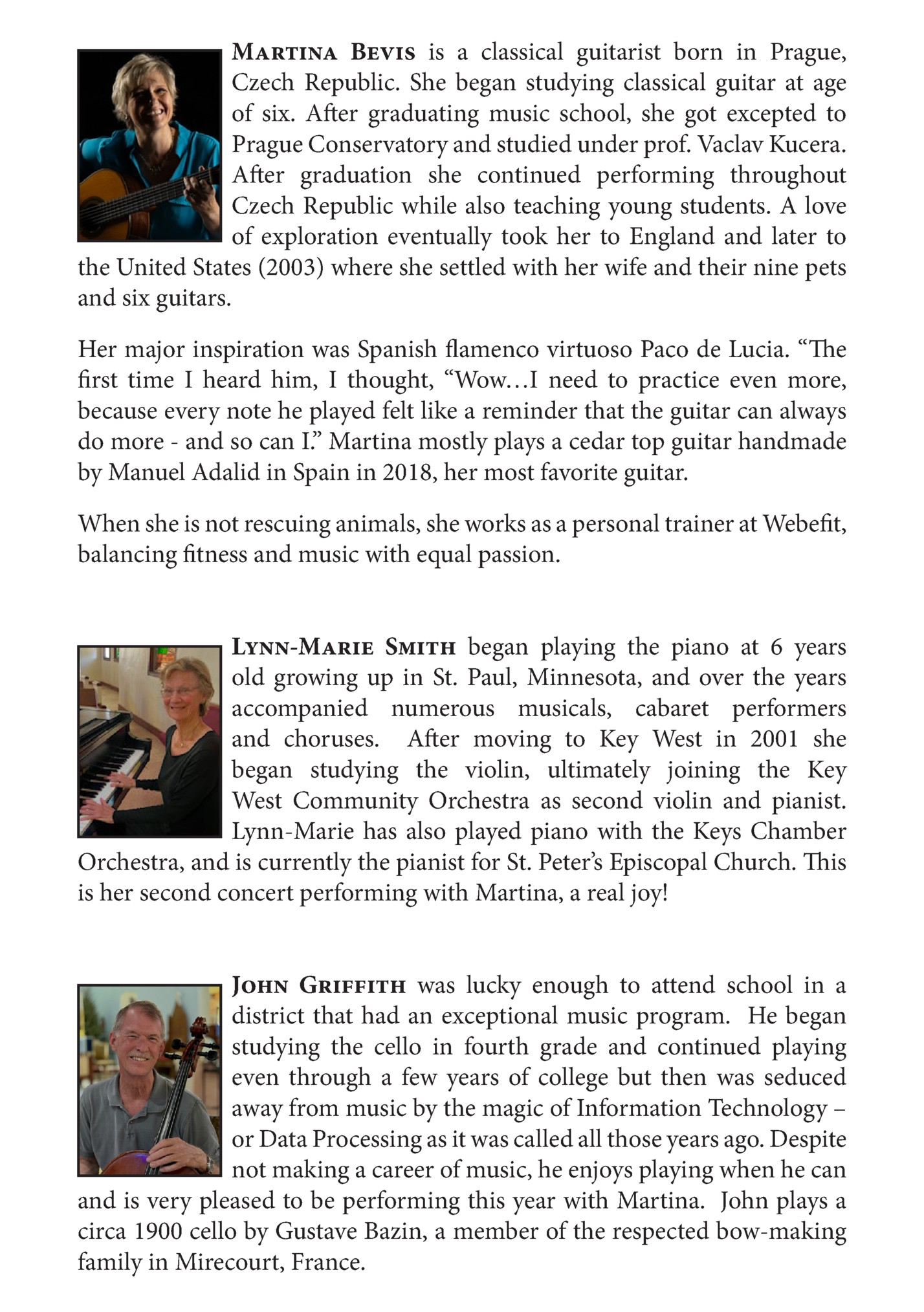 Martina Bevis is a classical guitarist born in Prague,