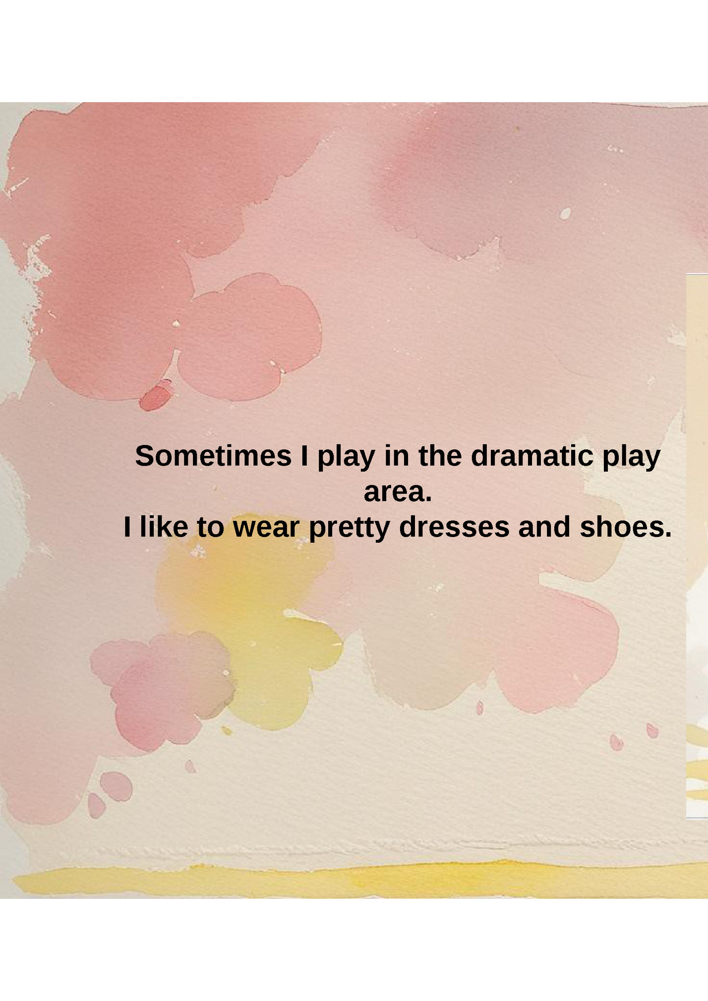 Sometimes I play in the dramatic play