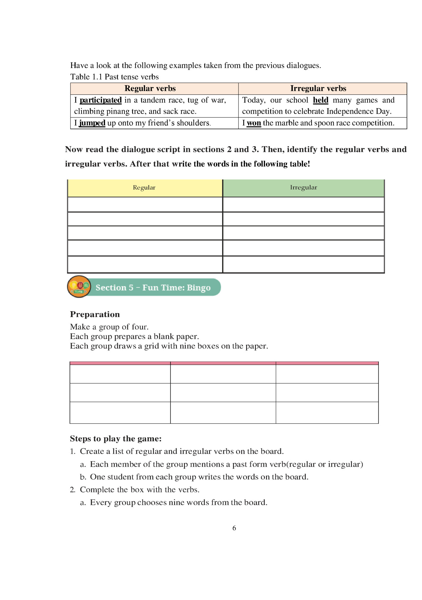 Have a look at the following examples taken from the previous dialogues. Have a look at the following examples taken from the previous dialogues.