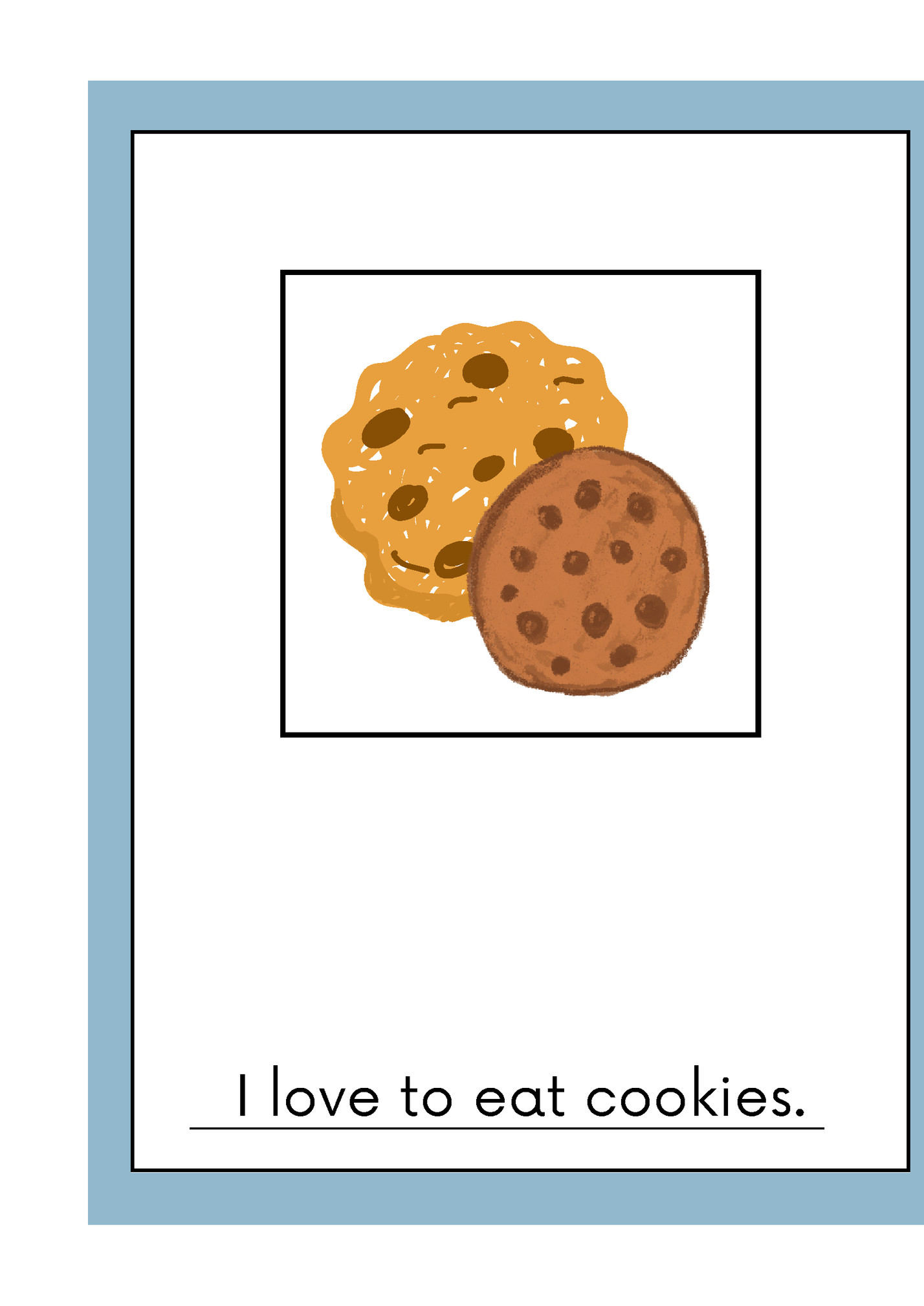 I love to eat cookies. I love to eat cookies.