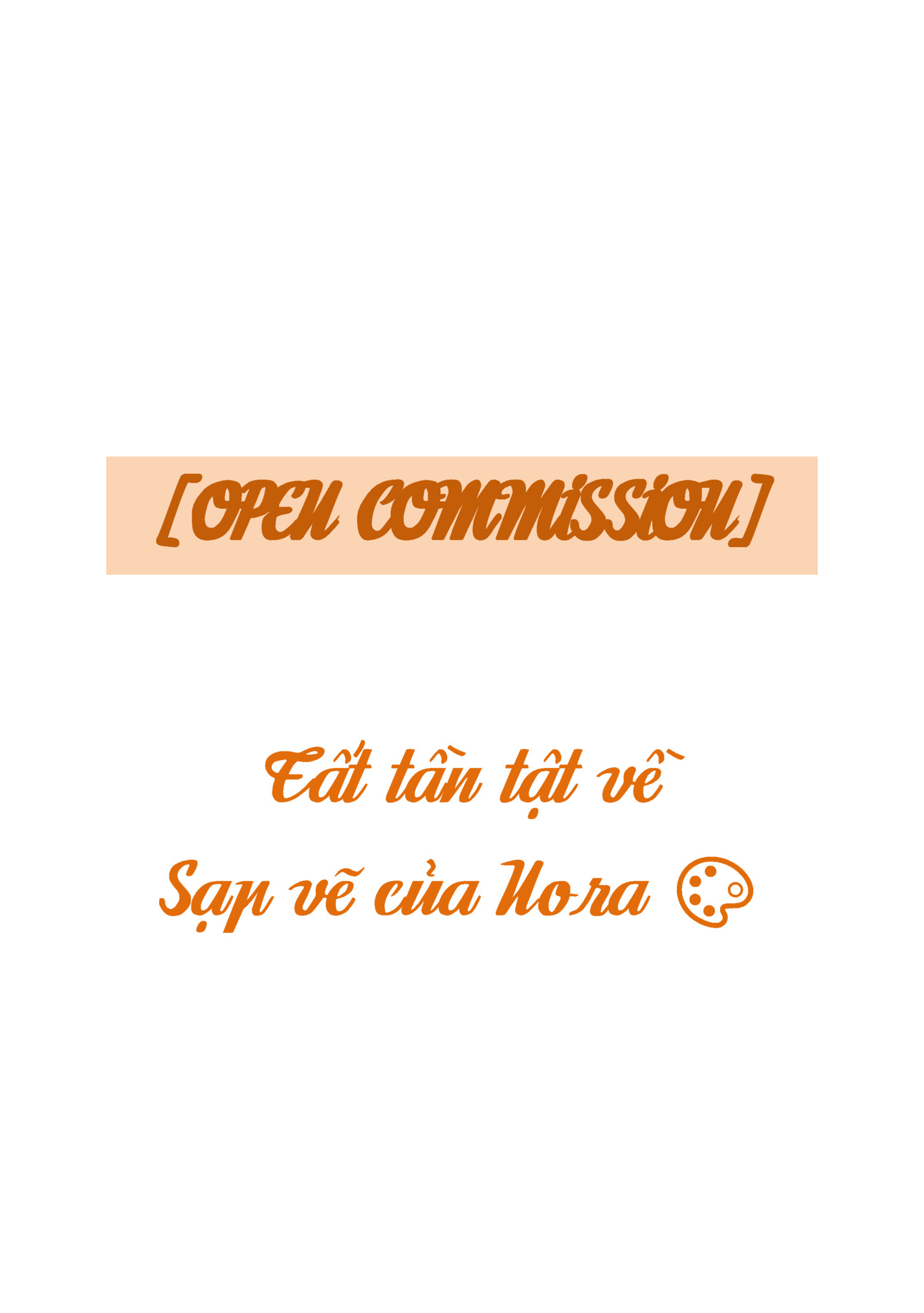 [OPEN COMMISSION]