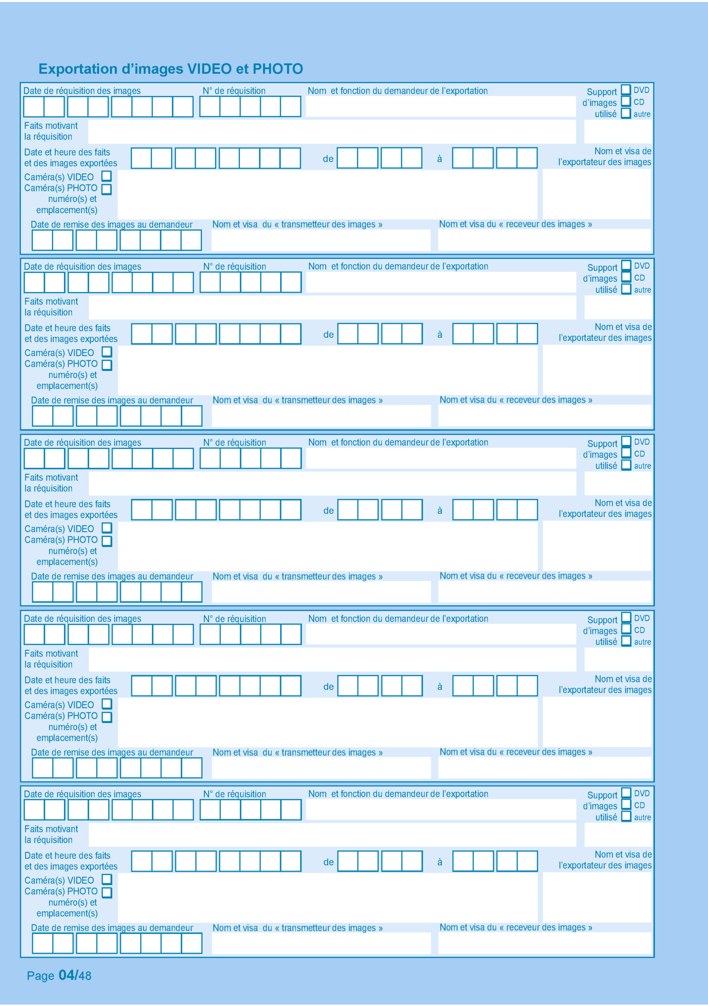 Réquisition d’images vidéo, enregistrement des données liées à l’