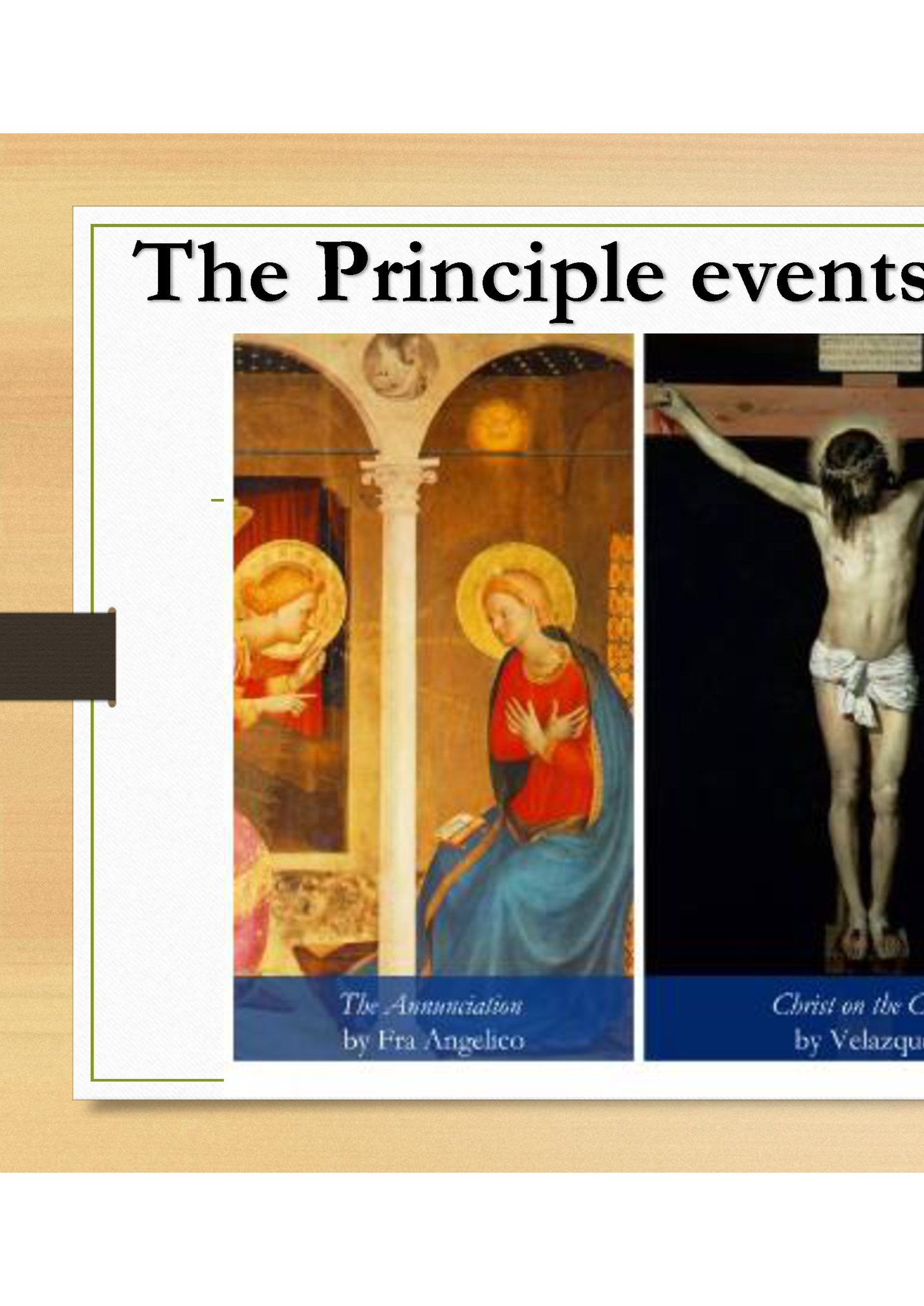 The Principle events of the life of Christ