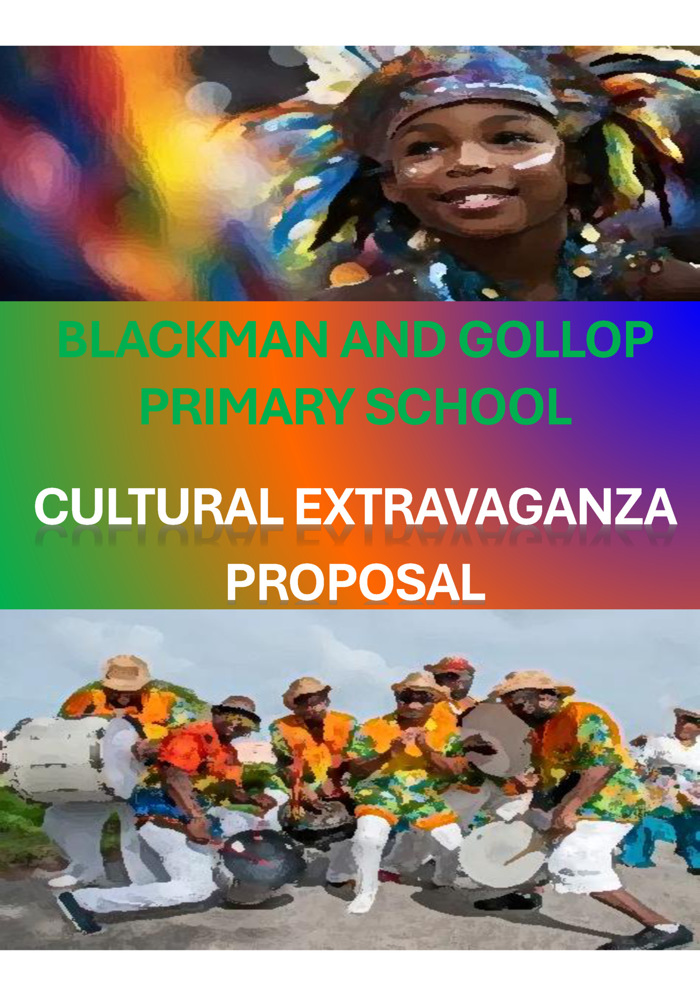 Blackman and Gollop Primary School Cultural Extravaganza Proposal