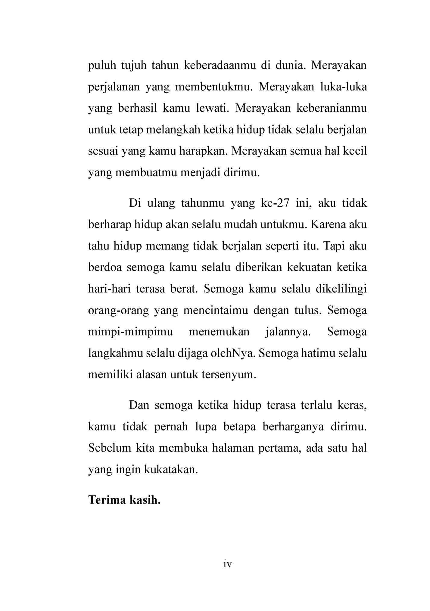 puluh tujuh tahun keberadaanmu di dunia. Merayakan