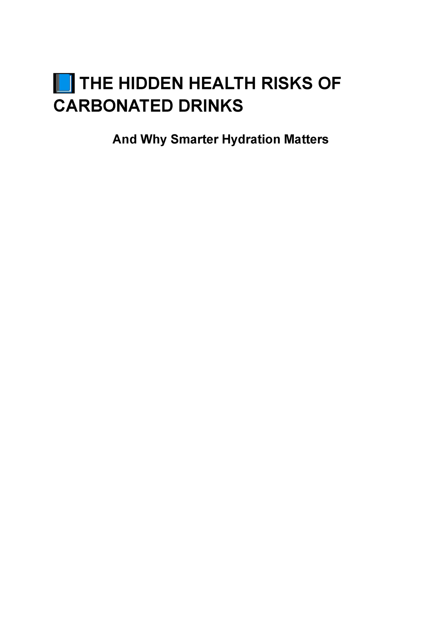 📘 THE HIDDEN HEALTH RISKS OF
