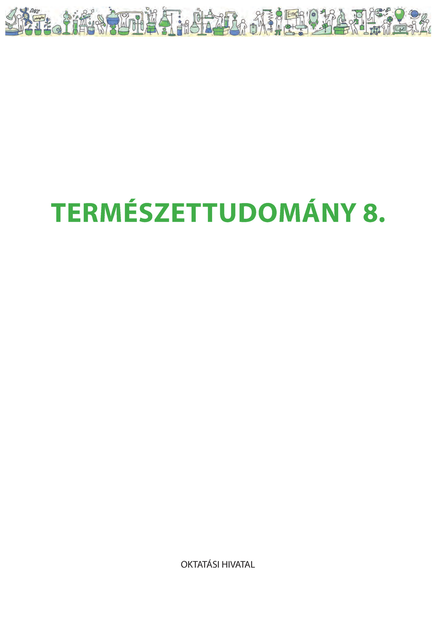 TERMÉSZETTUDOMÁNY 8.