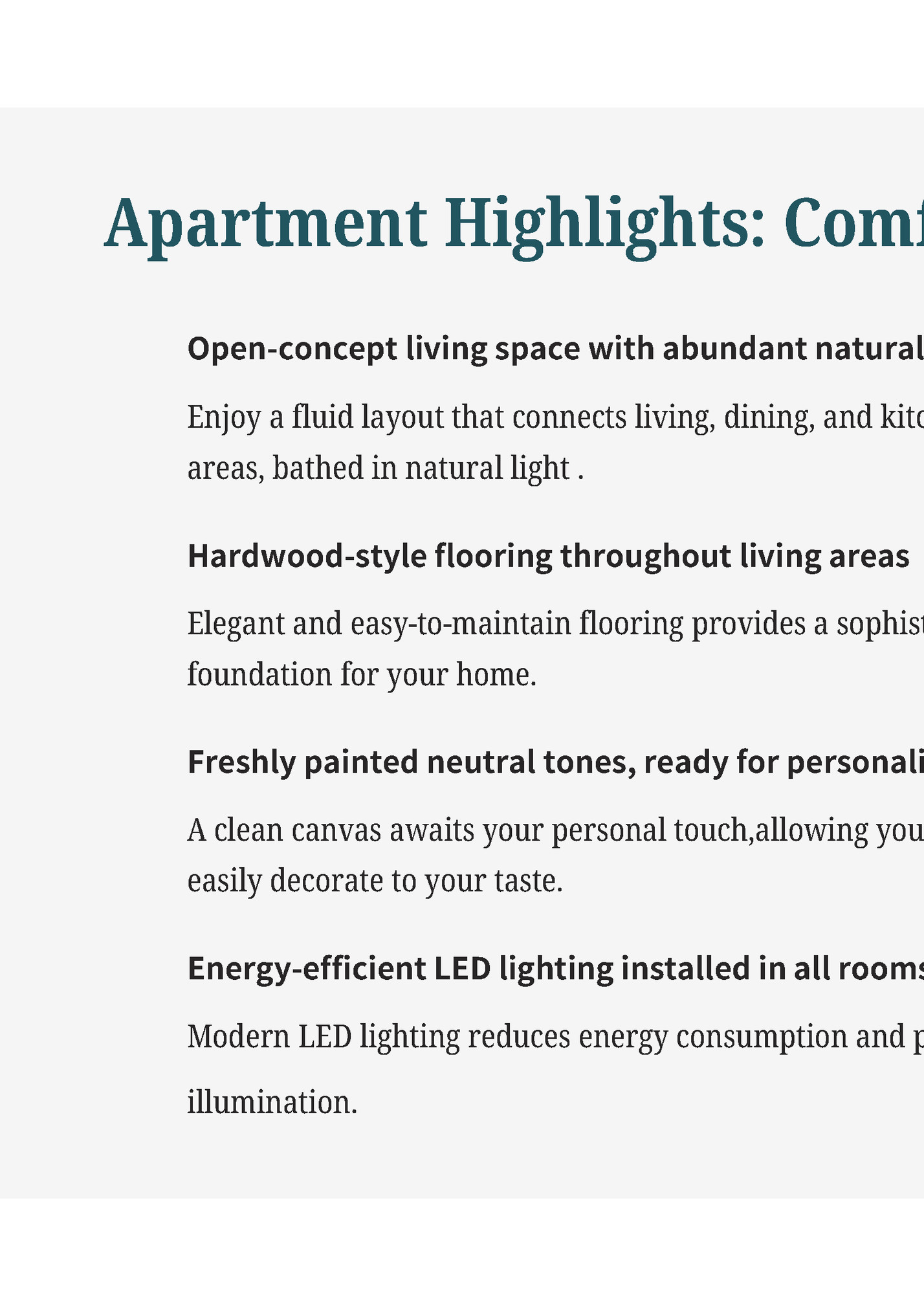 Apartment Highlights: Comfort & Style Apartment Highlights: Comfort & Style