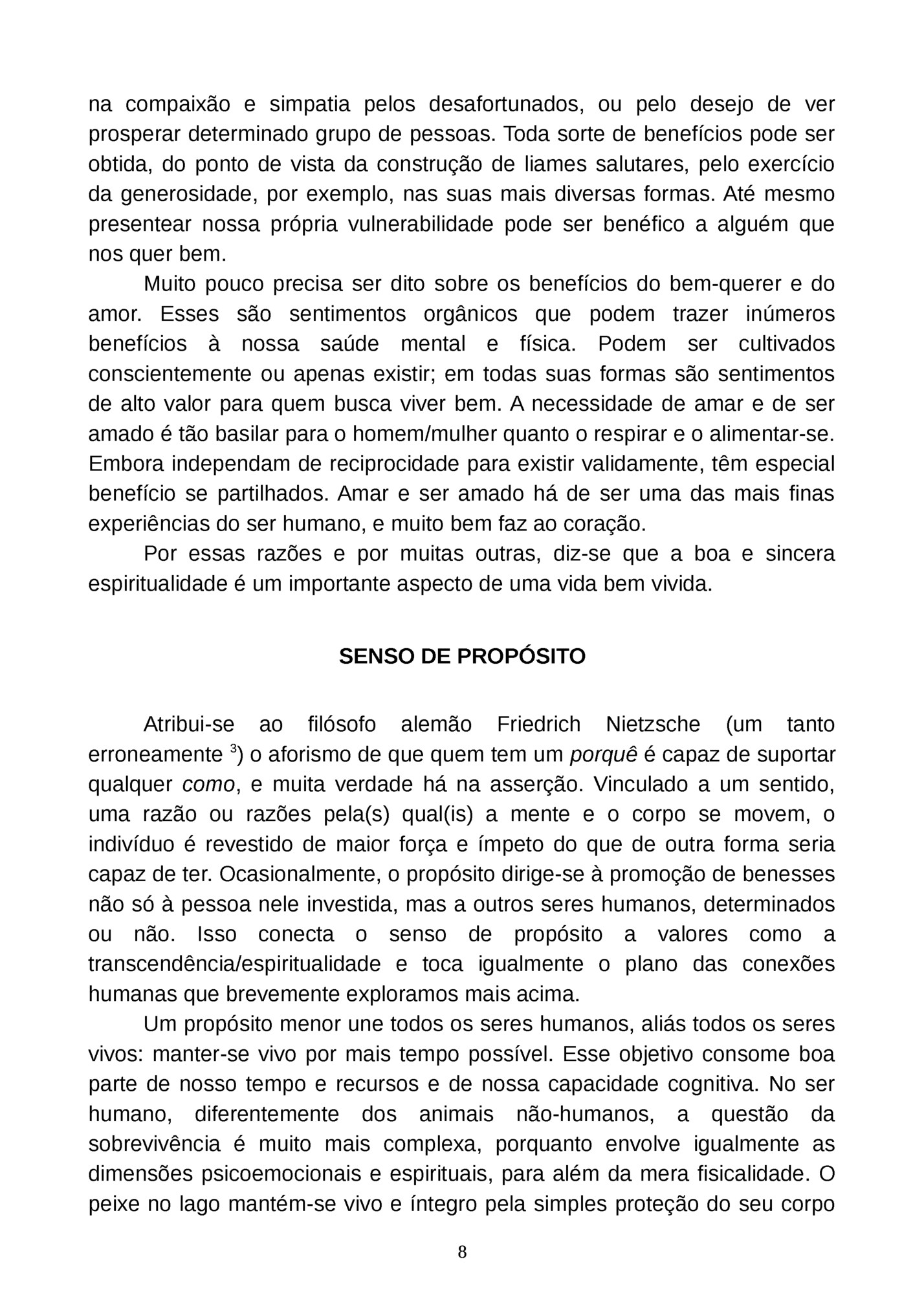 na compaixão e simpatia pelos desafortunados, ou pelo desejo de ver