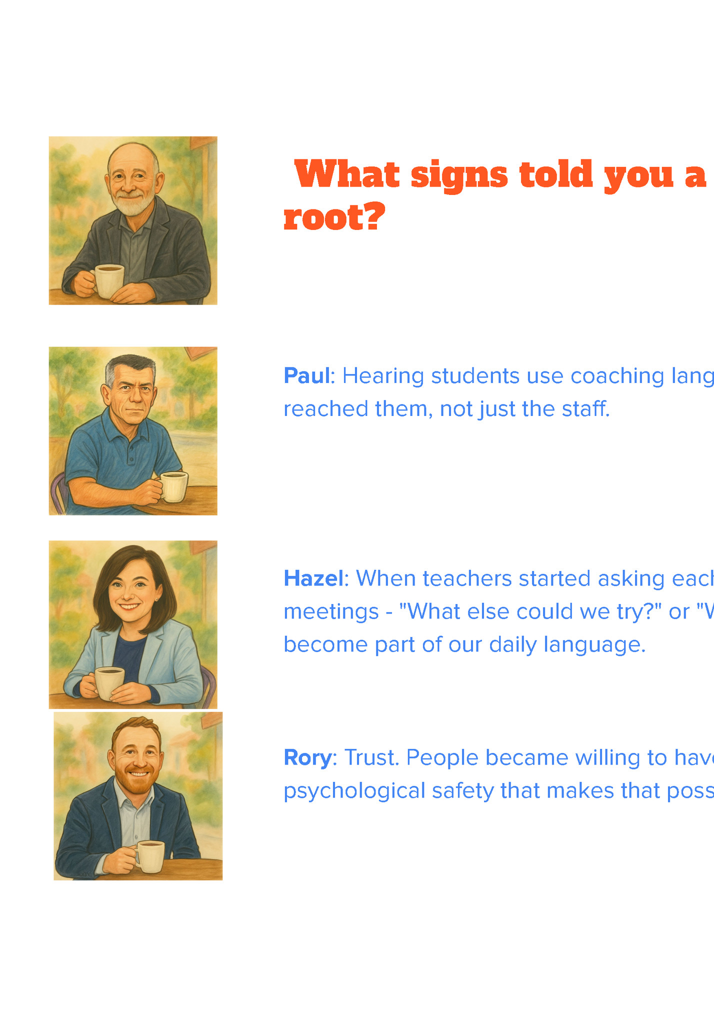 What signs told you a coaching culture had really taken What signs told you a coaching culture had really taken