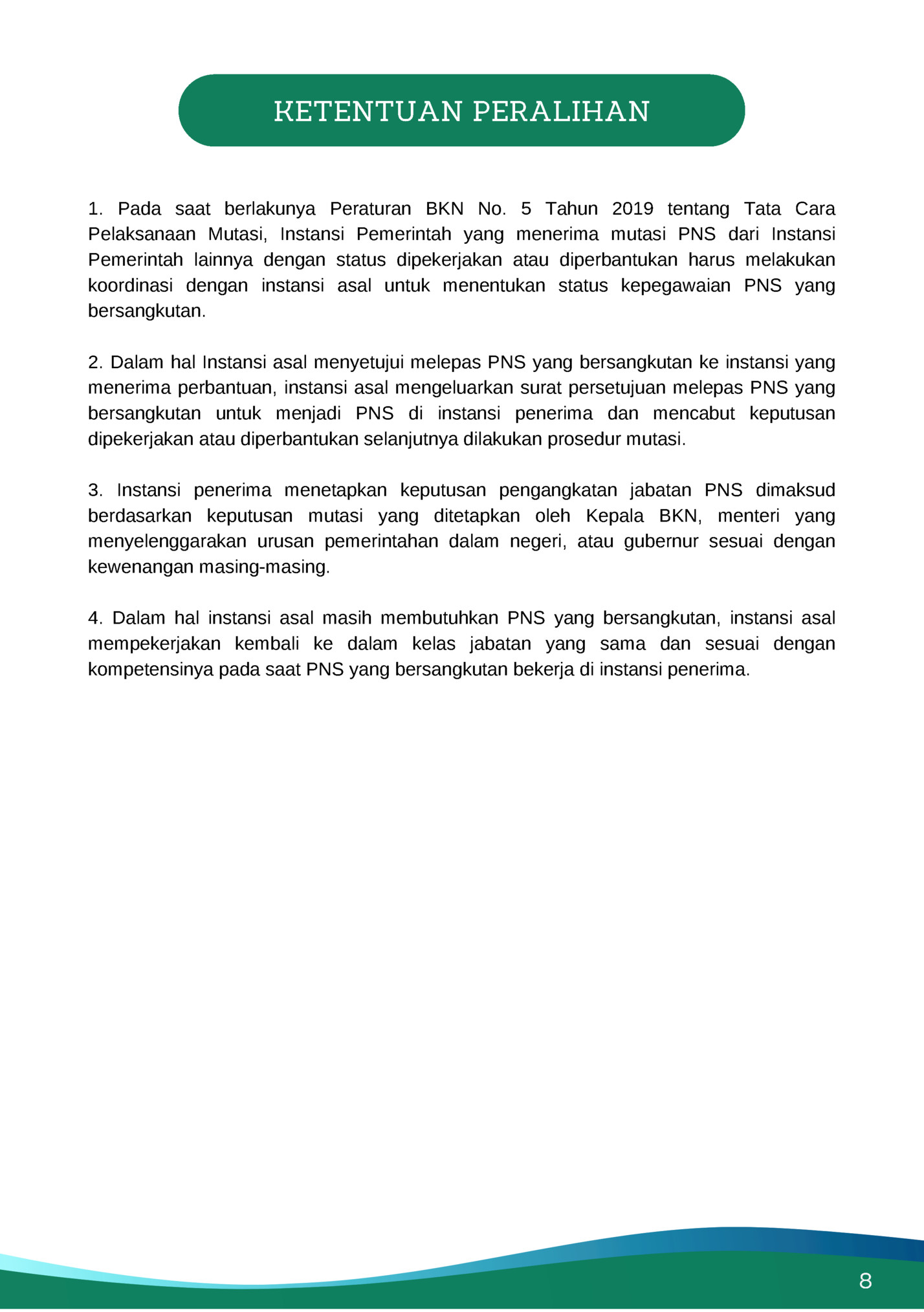 KETENTUAN PERALIHAN