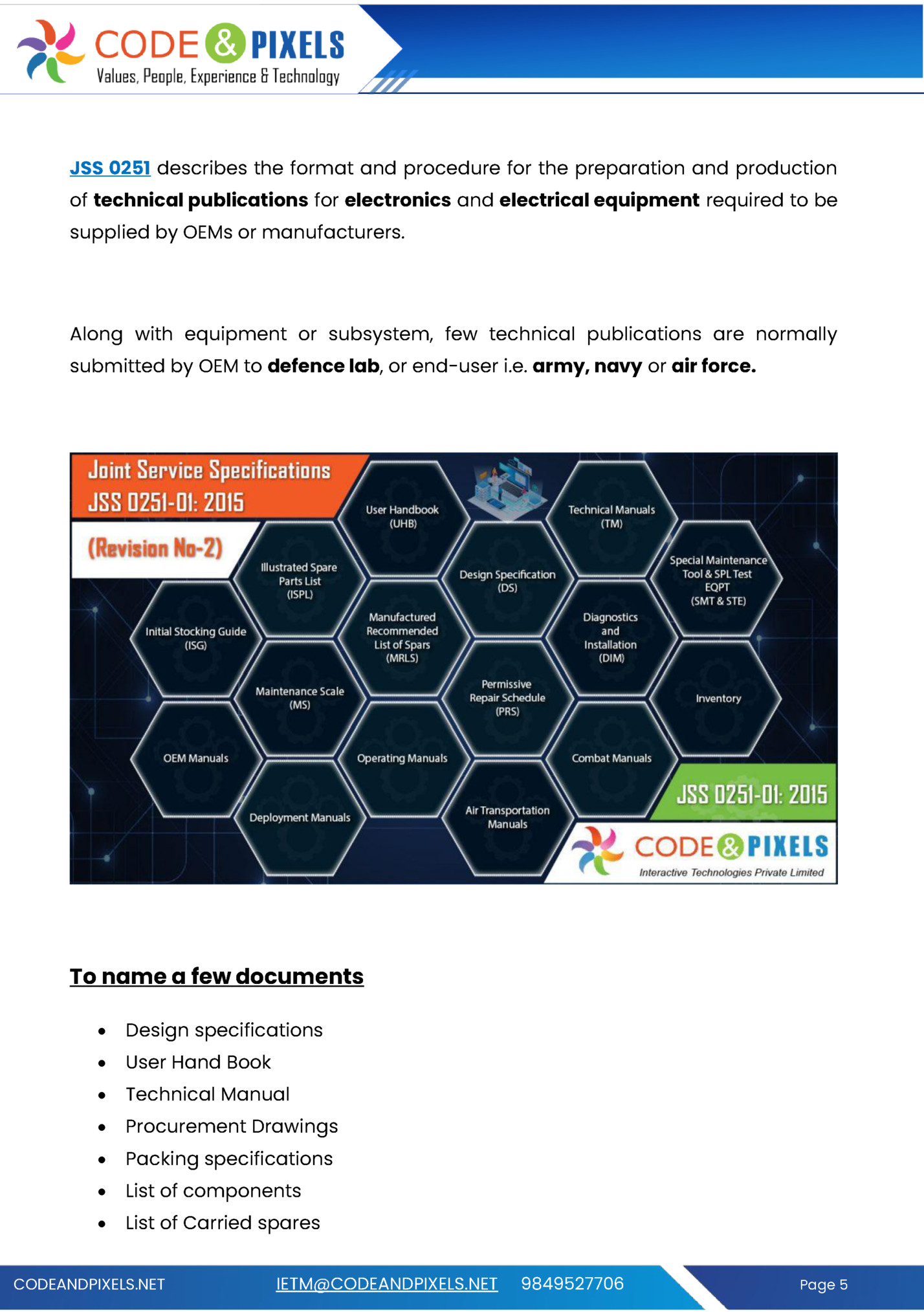 JSS 0251 describes the format and procedure for the preparation and production JSS 0251 describes the format and procedure for the preparation and production