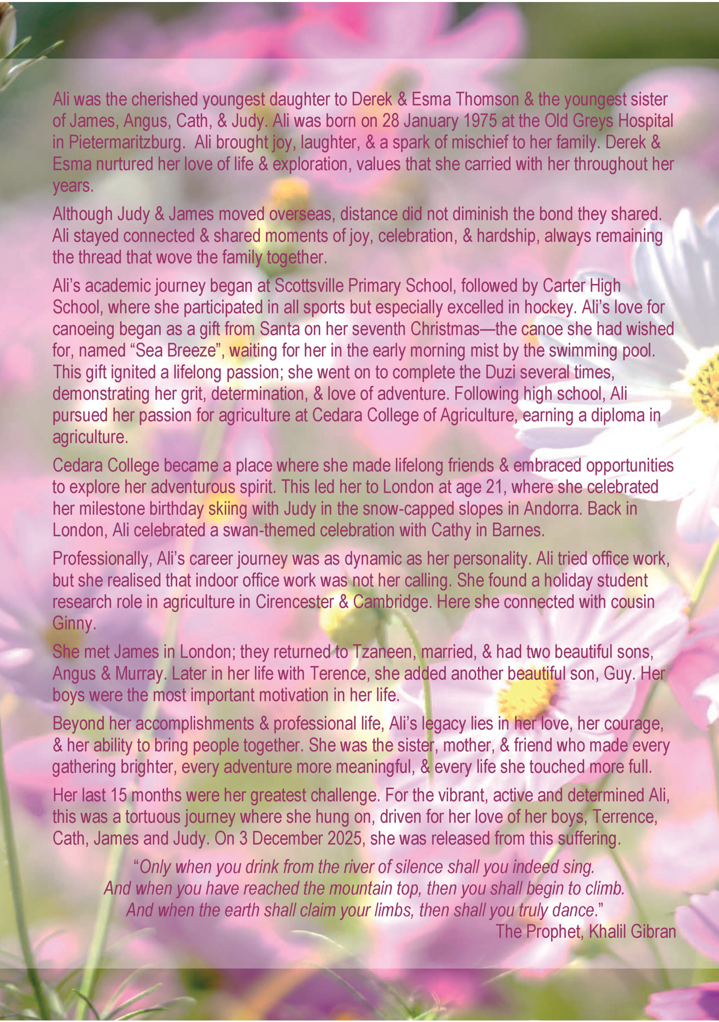 Ali was the cherished youngest daughter to Derek & Esma Thomson & the youngest sister Ali was the cherished youngest daughter to Derek & Esma Thomson & the youngest sister