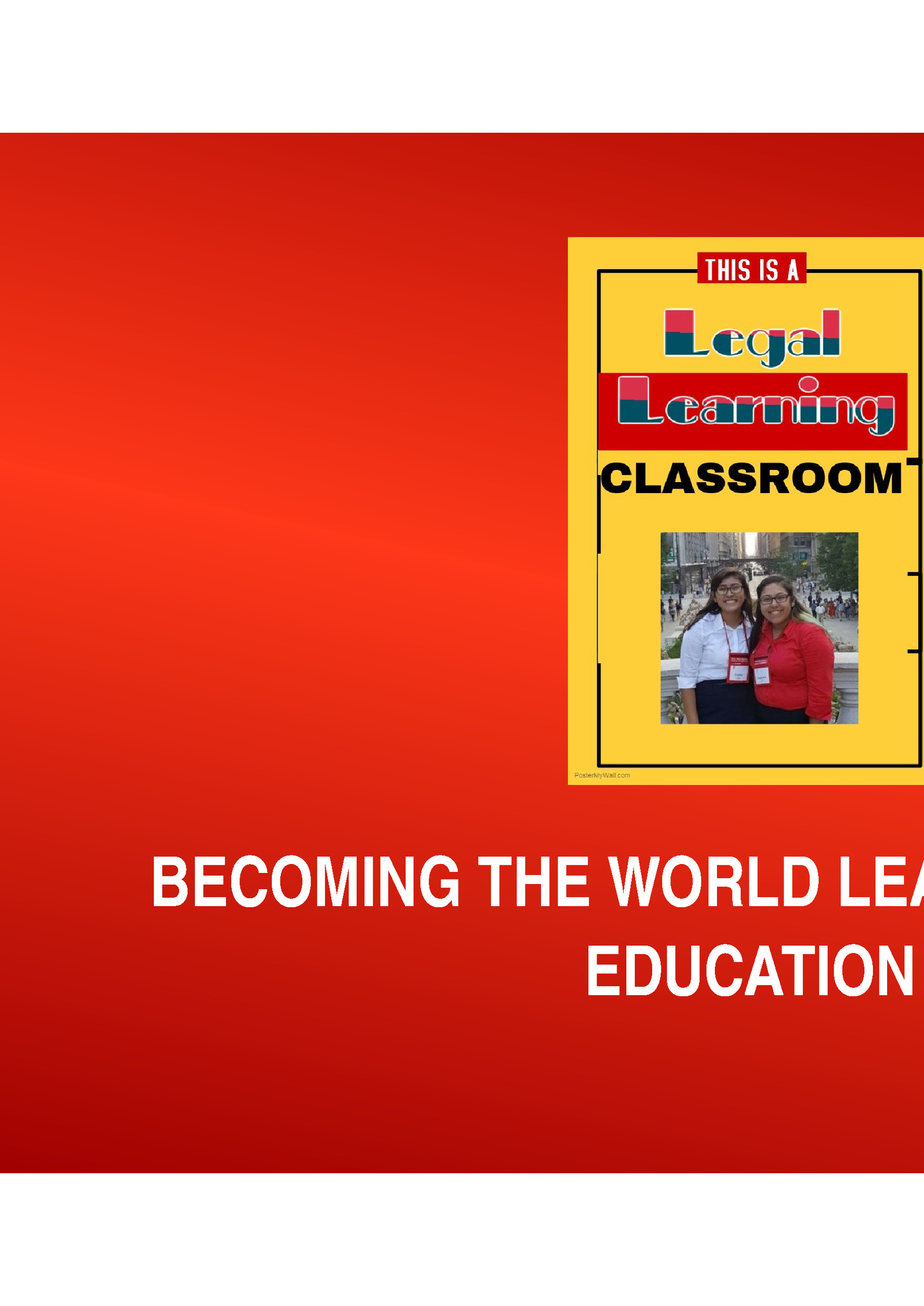 BECOMING THE WORLD LEADER IN LEGAL BECOMING THE WORLD LEADER IN LEGAL