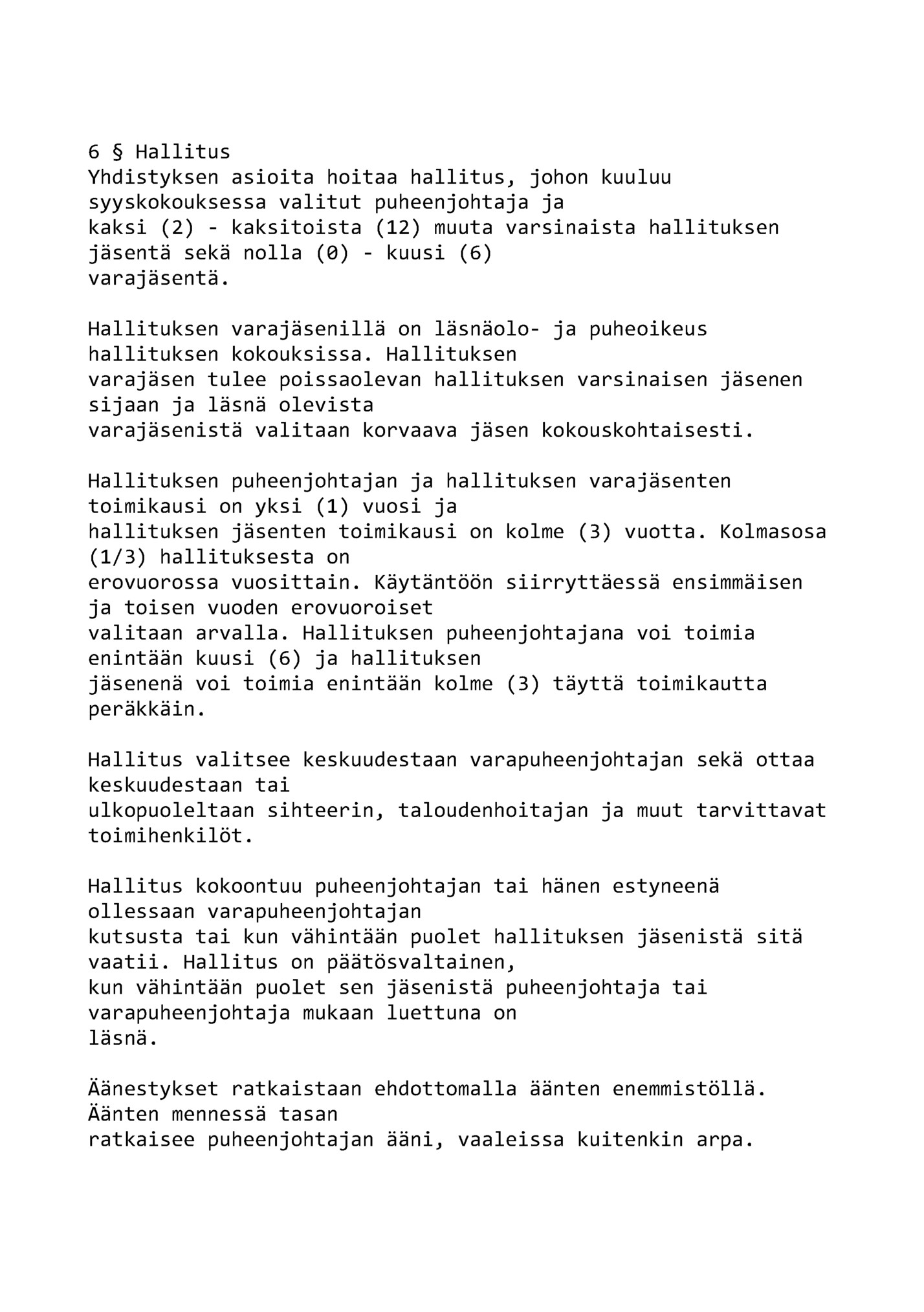 6 § Hallitus 6 § Hallitus