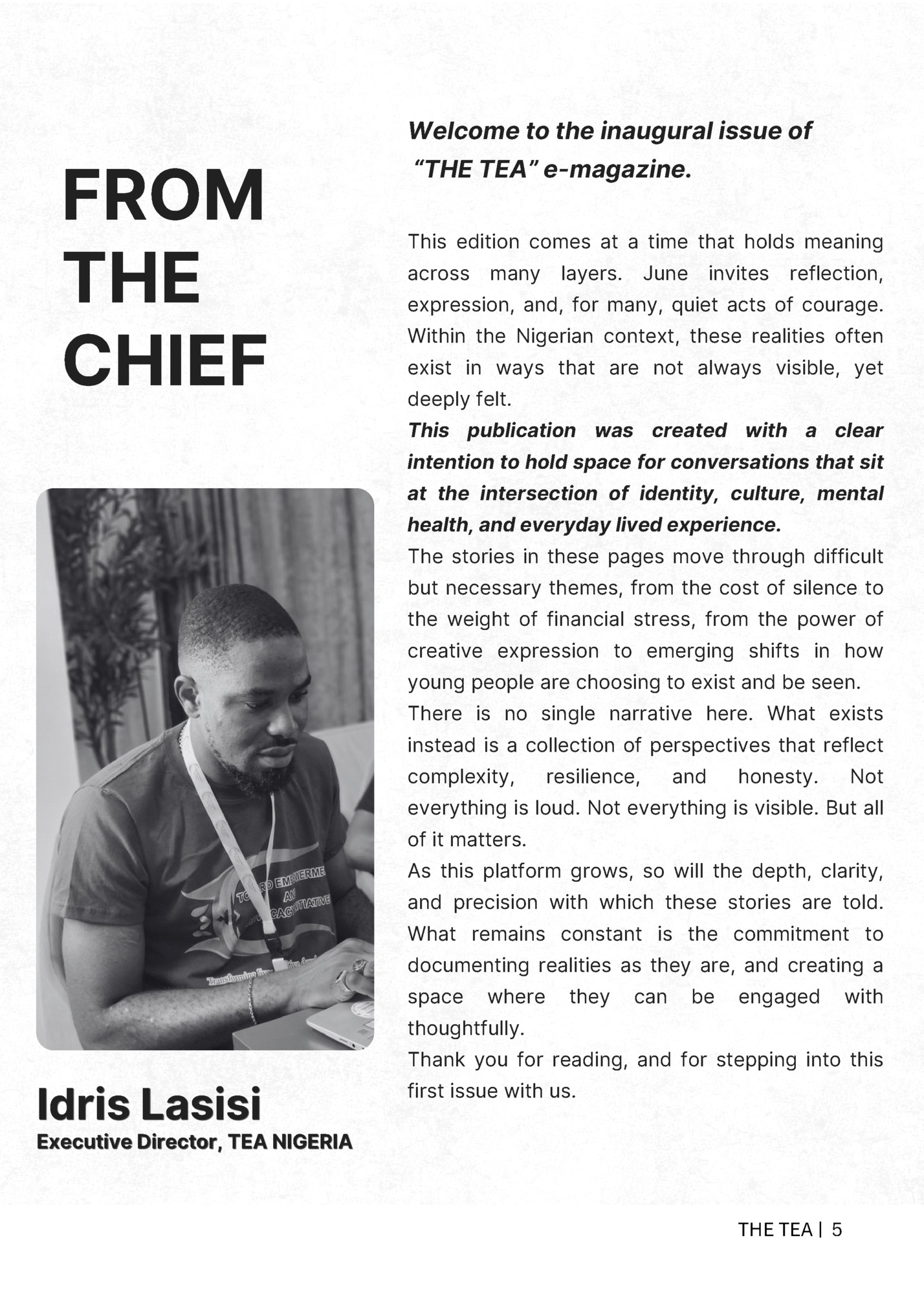 Welcome to the inaugural issue of