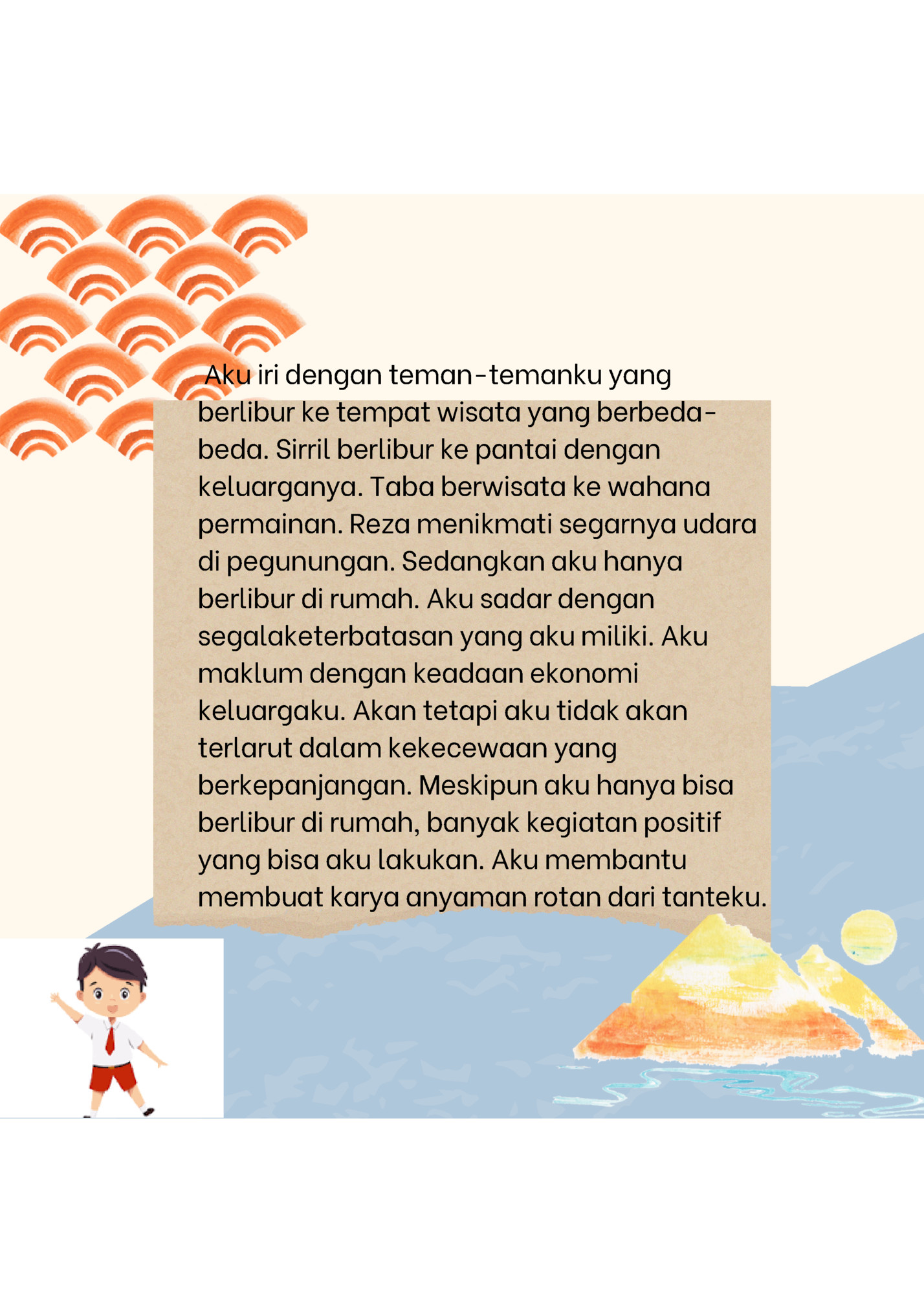 Aku iri dengan teman-temanku yang