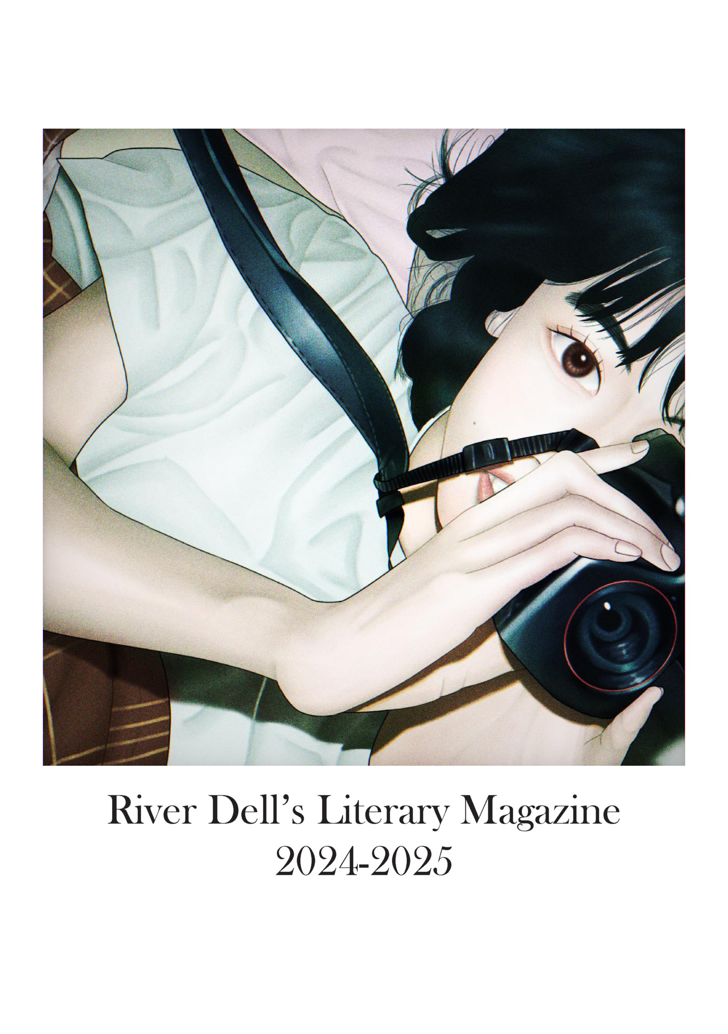 River Dell’s Literary Magazine River Dell’s Literary Magazine