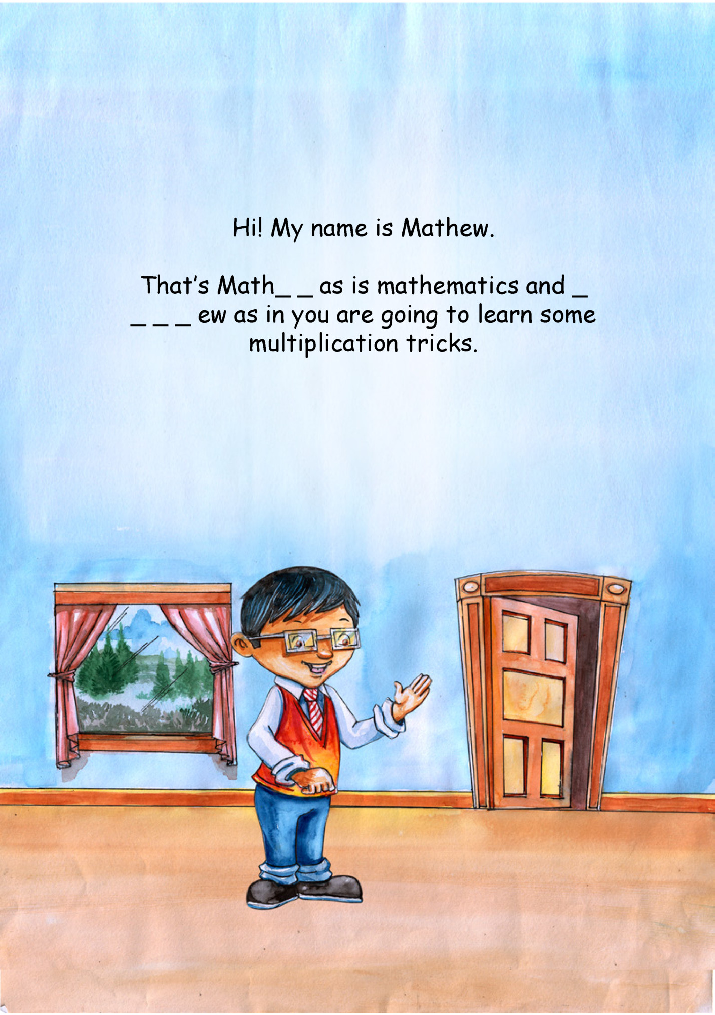 Hi! My name is Mathew.