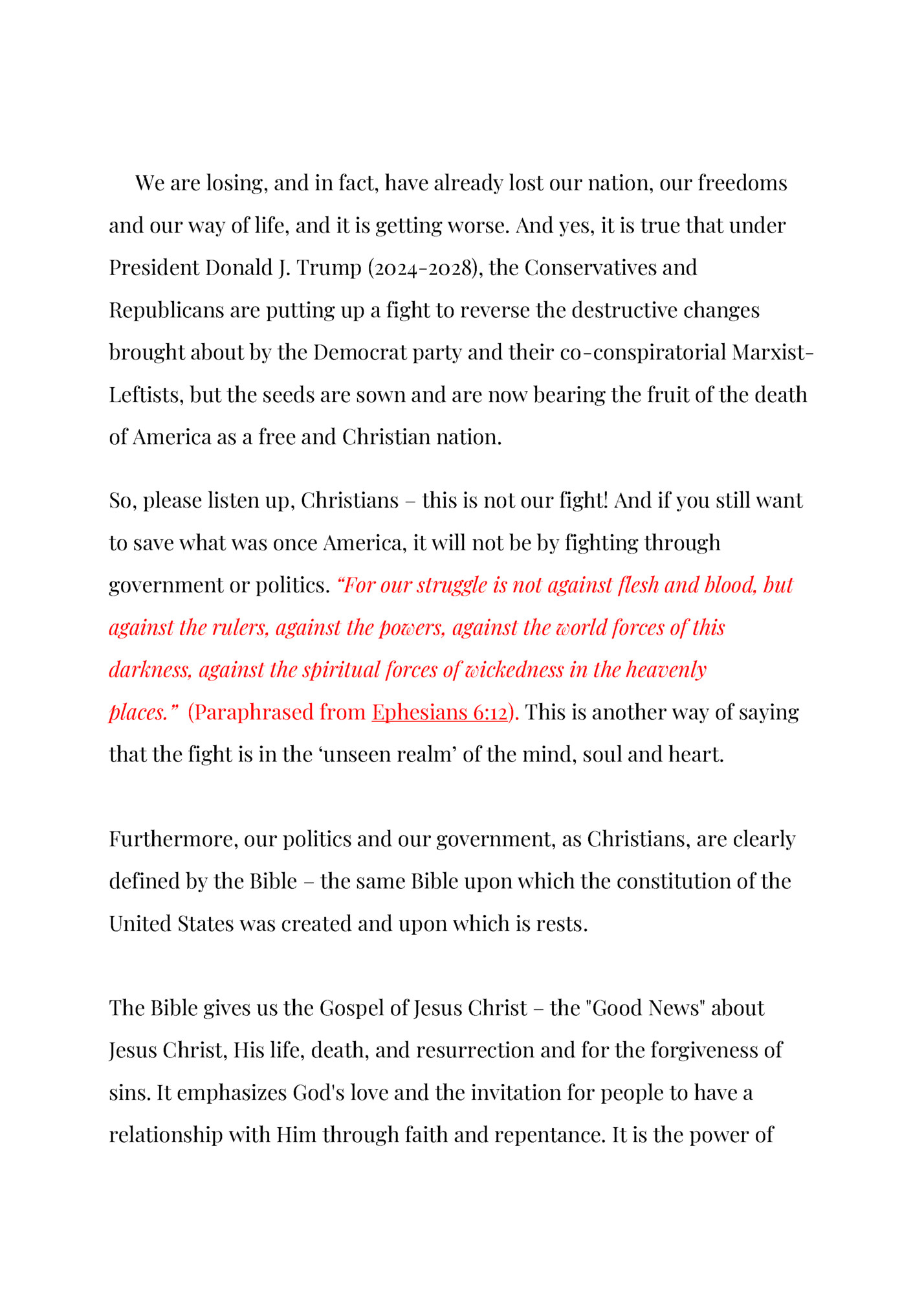 We are losing, and in fact, have already lost our nation, our freedoms