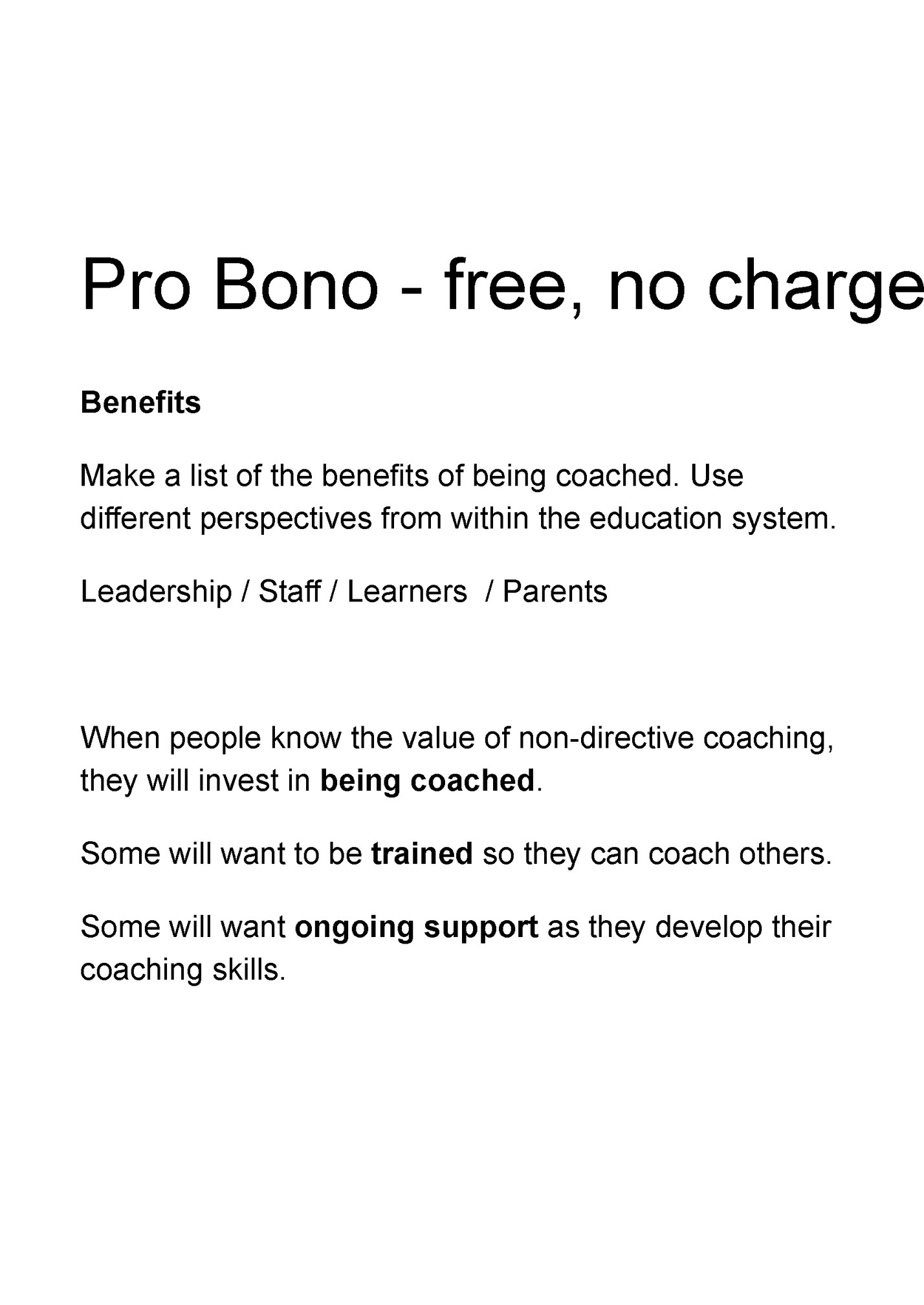 Pro Bono - free, no charge!