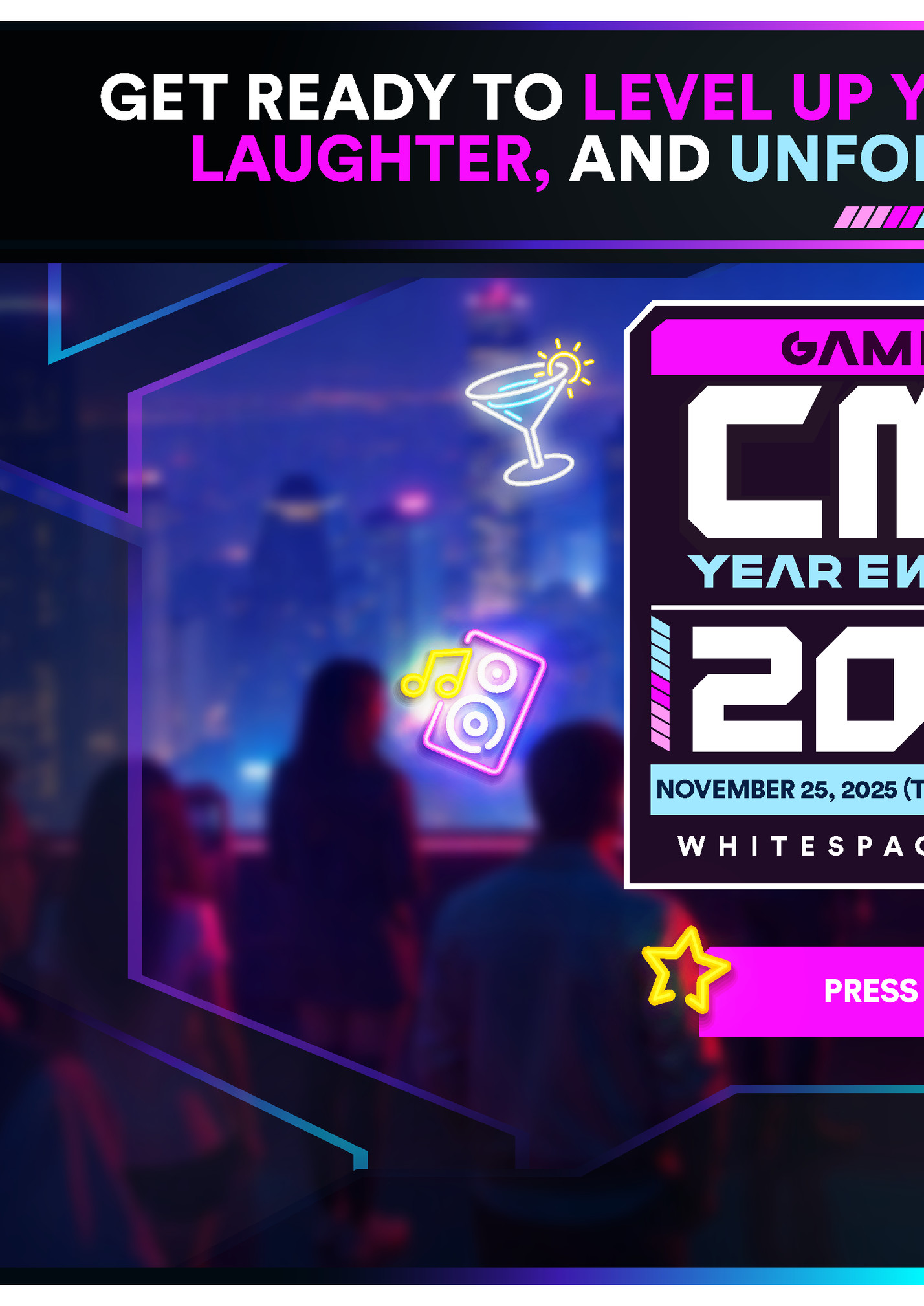 GET READY TO LEVEL UP YOUR NIGHT WITH GAMES,