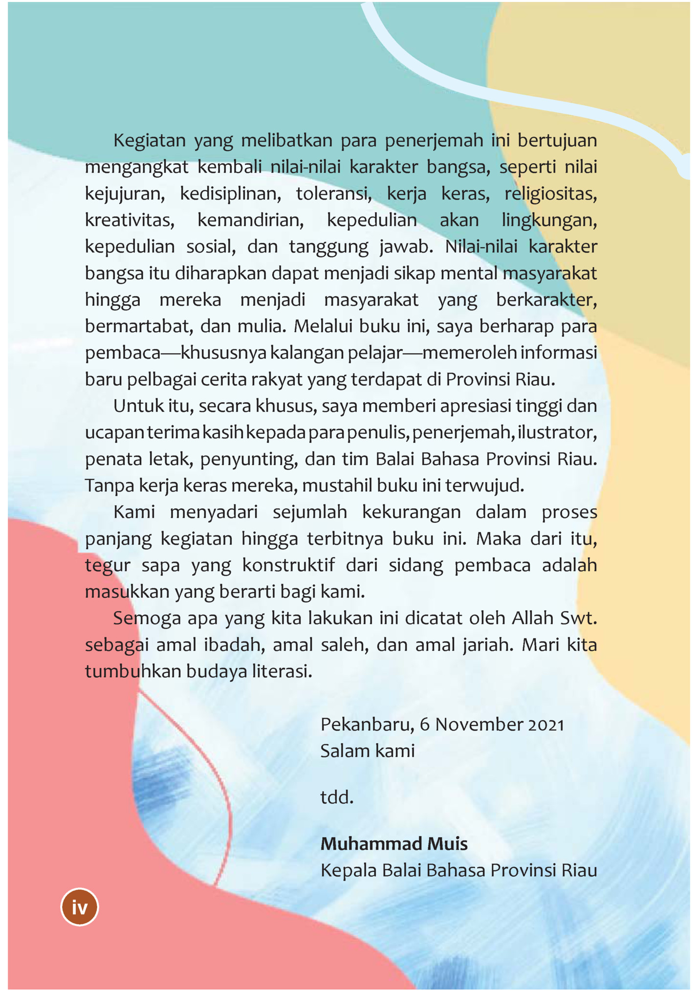 Kegiatan yang melibatkan para penerjemah ini bertujuan