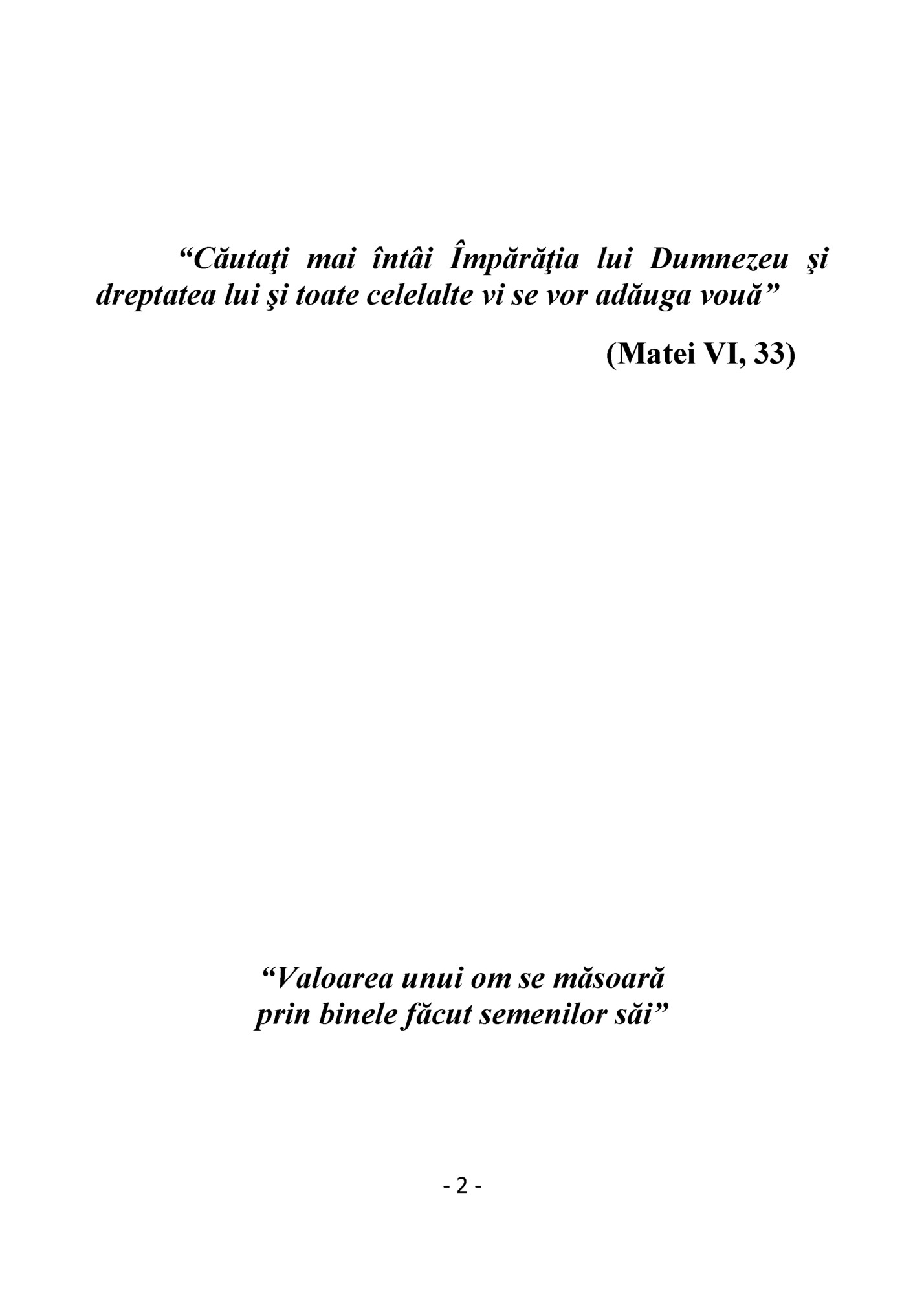 “Căutaţi mai întâi Împărăţia lui Dumnezeu şi