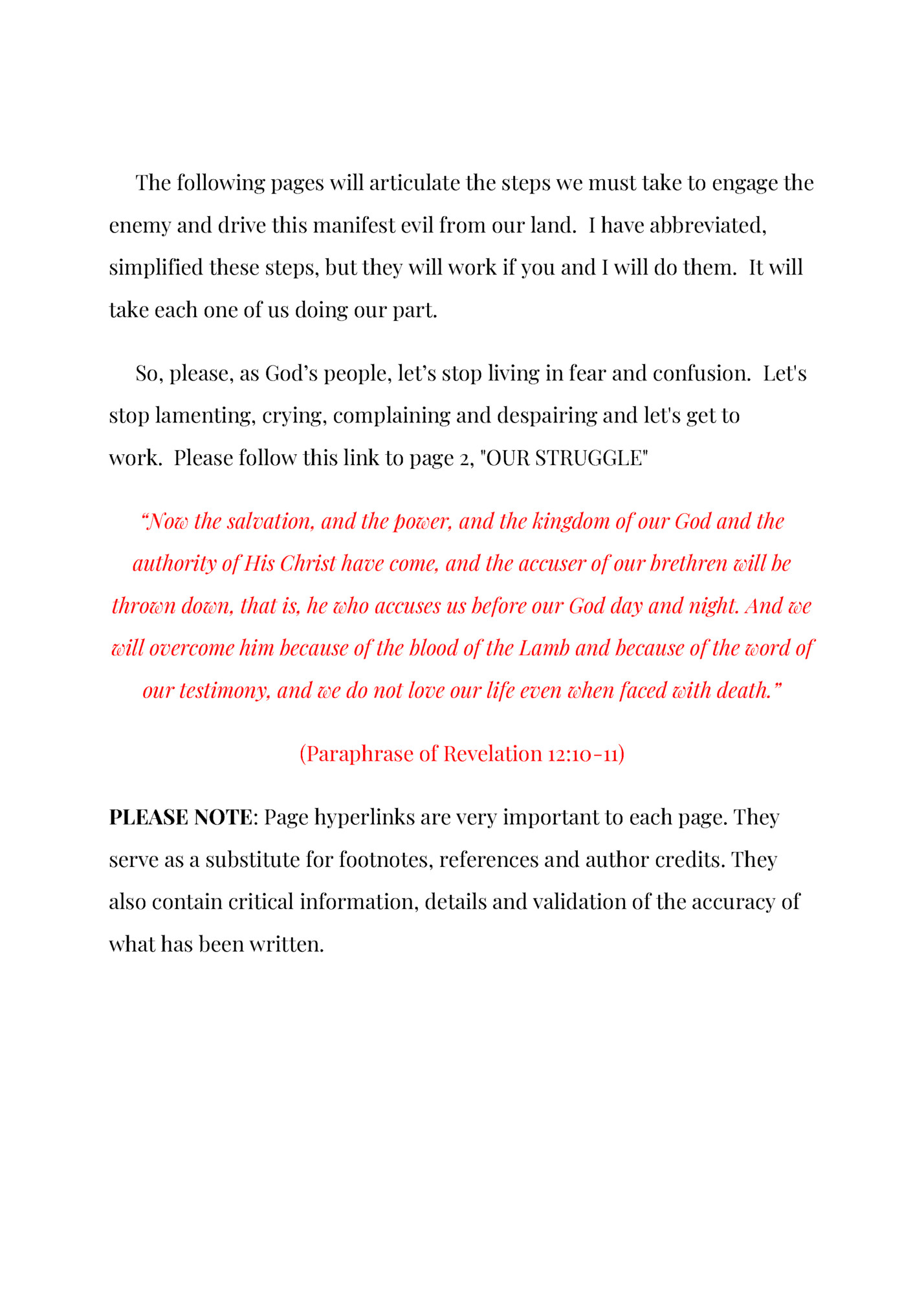 The following pages will articulate the steps we must take to engage the