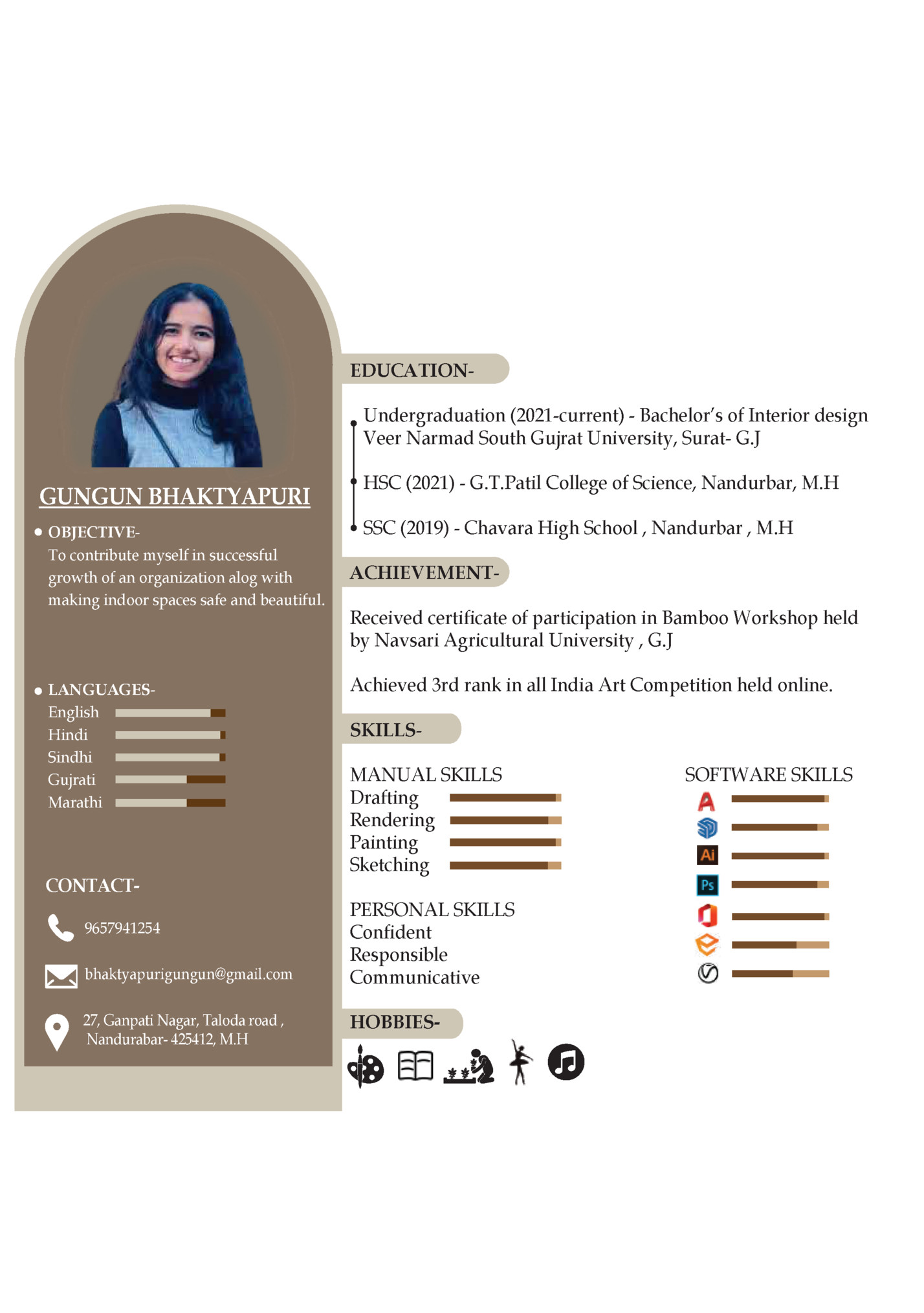 EDUCATIONUndergraduation (2021-current) - Bachelor’s of Interior design