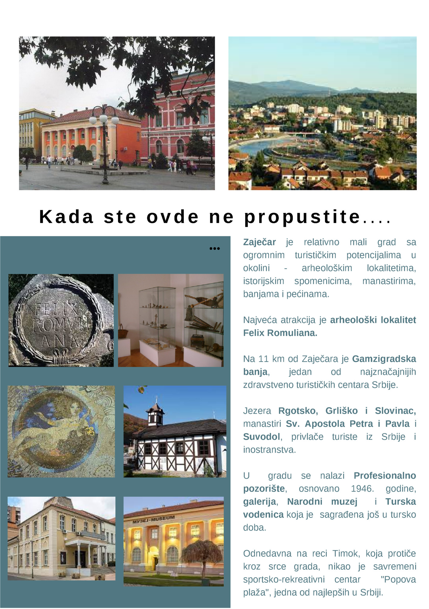 Kada ste ovde ne propustite....