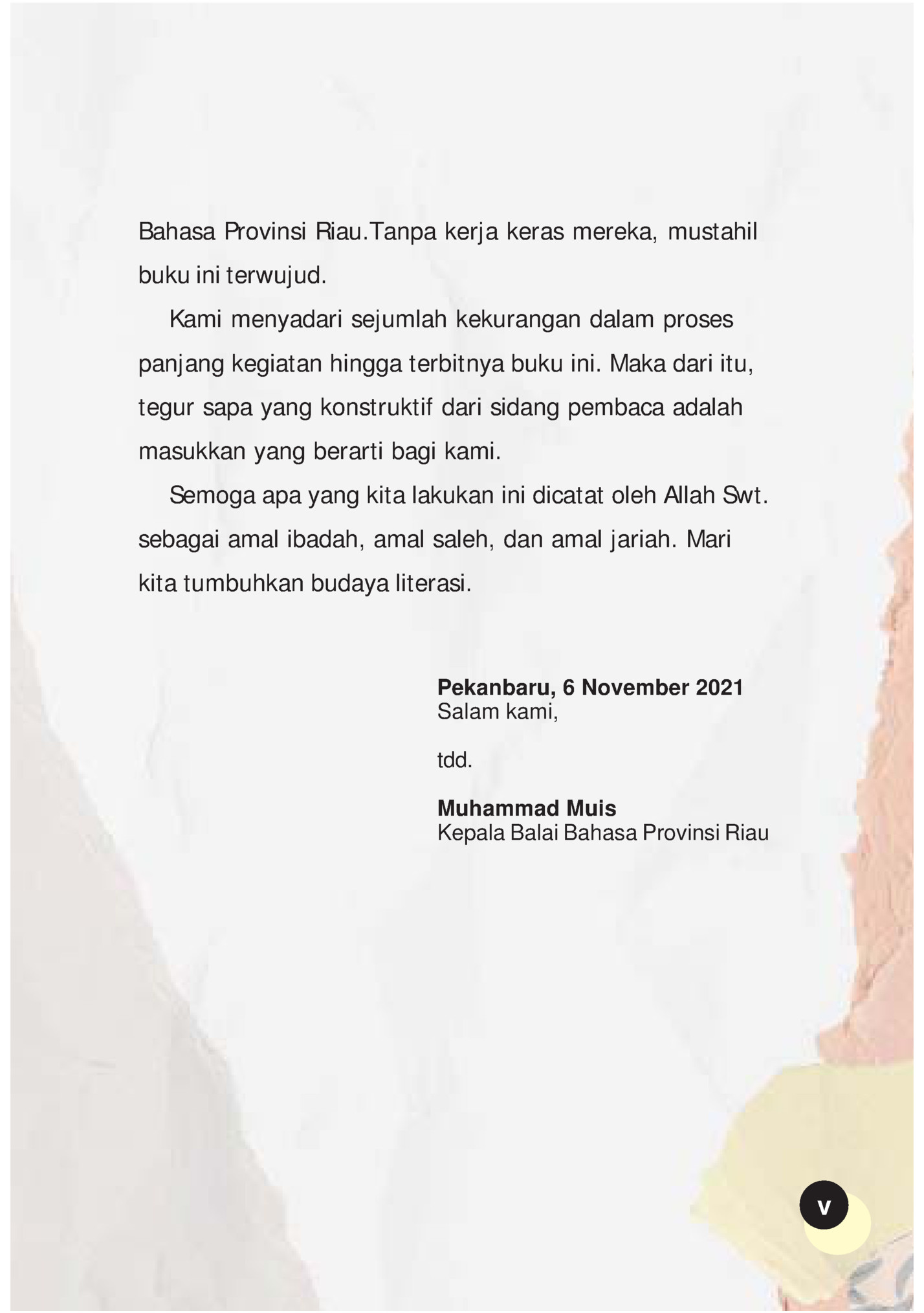 Bahasa Provinsi Riau.Tanpa kerja keras mereka, mustahil