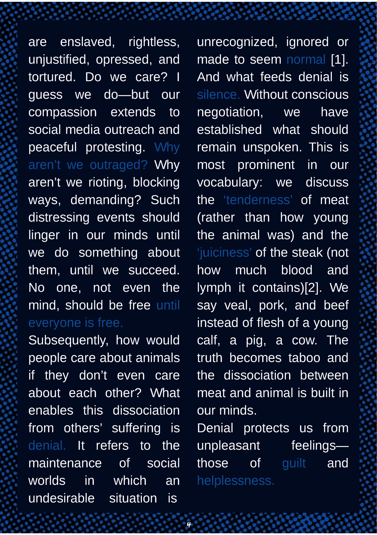 are enslaved, rightless,
