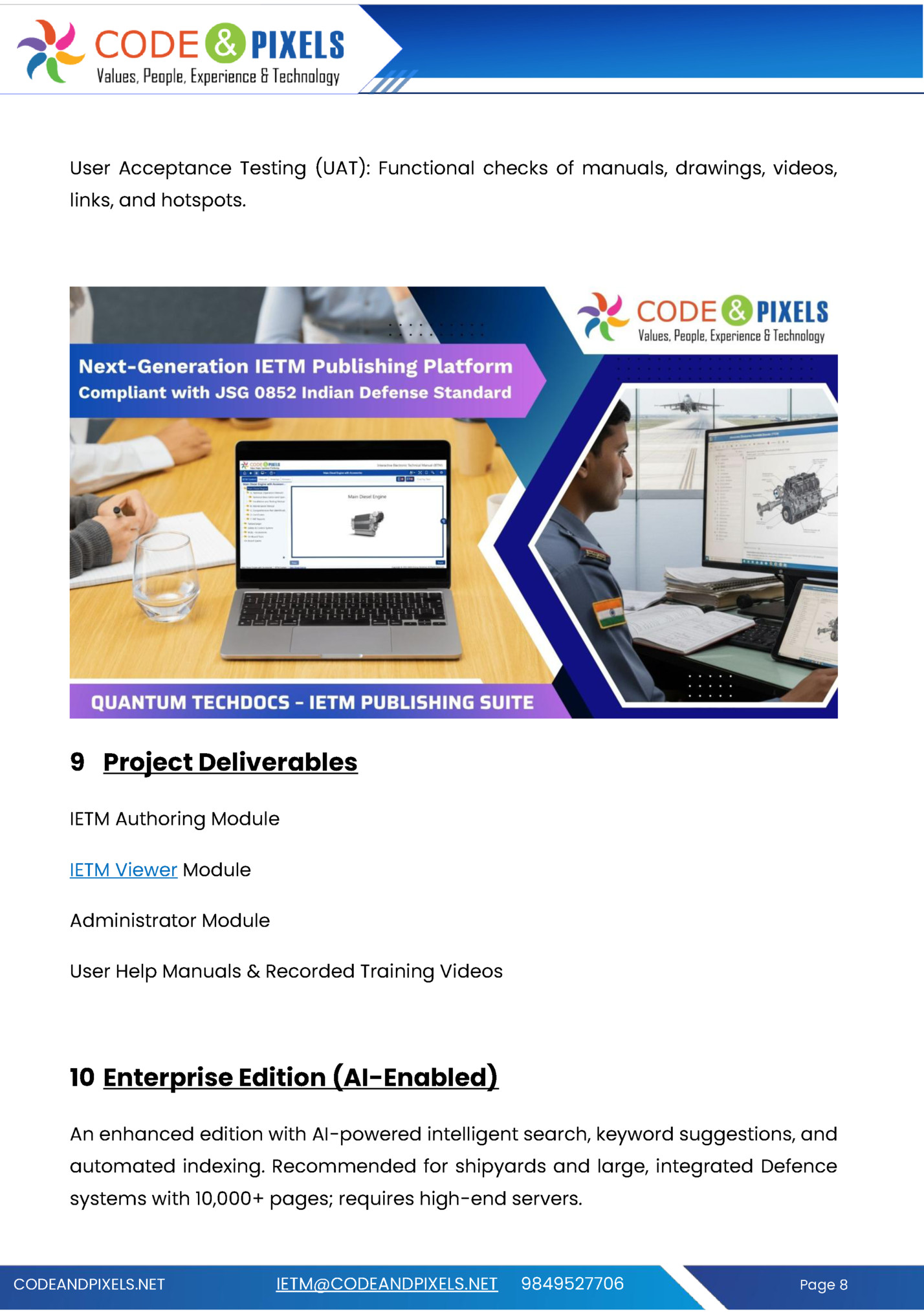 User Acceptance Testing (UAT): Functional checks of manuals, drawings, videos, User Acceptance Testing (UAT): Functional checks of manuals, drawings, videos,
