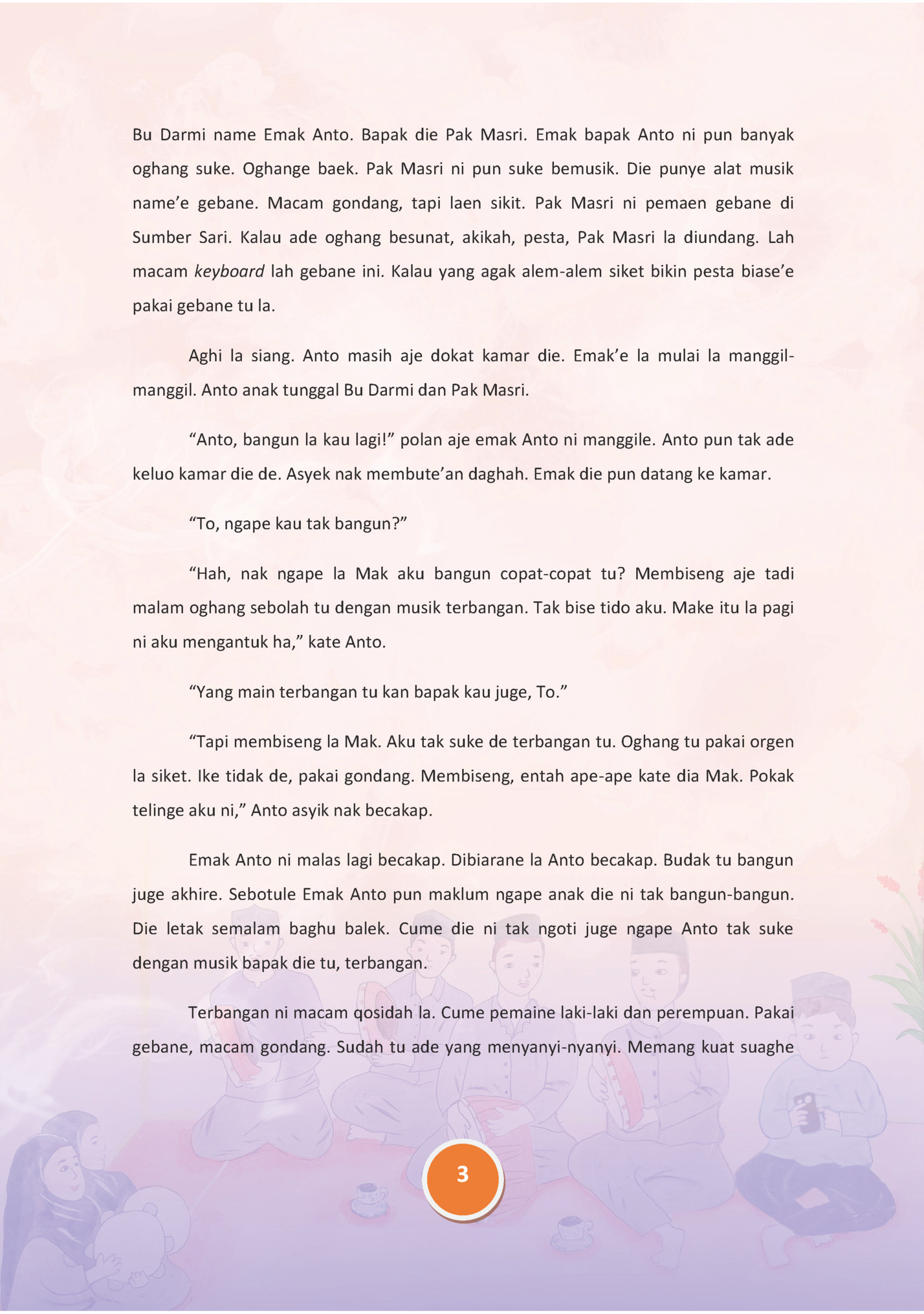 Bu �armi name Emak Anto. Bapak die Pak Masri. Emak bapak Anto ni pun banyak