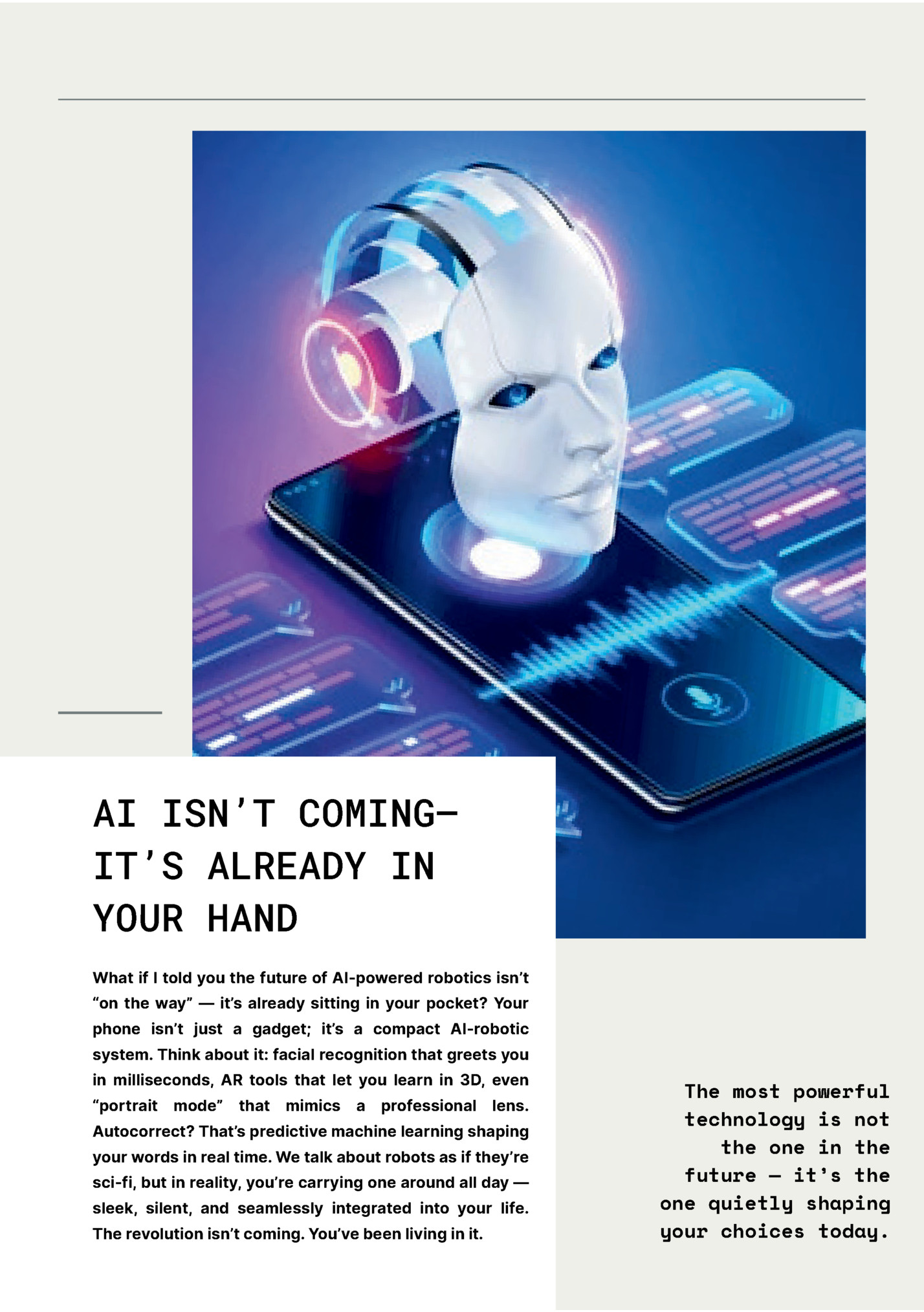 AI ISN’T COMING—