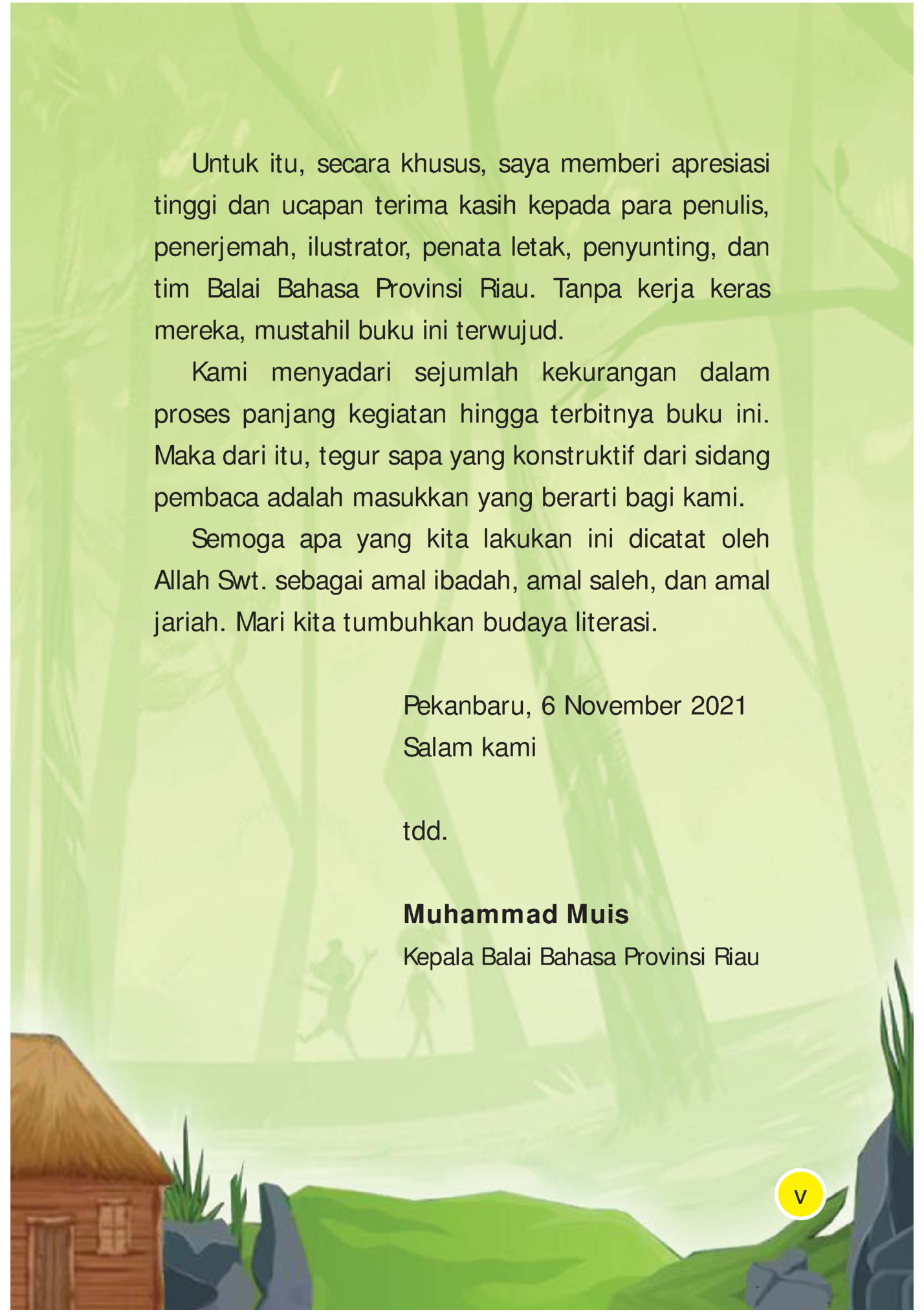 Untuk itu, secara khusus, saya memberi apresiasi