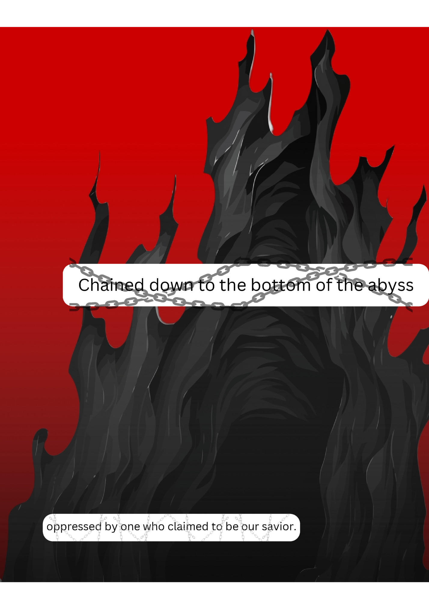 Chained down to the bottom of the abyss