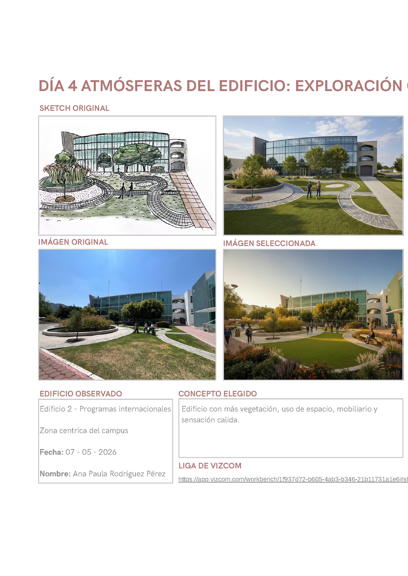 DÍA 4 ATMÓSFERAS DEL EDIFICIO: EXPLORACIÓN CON VIZCOM