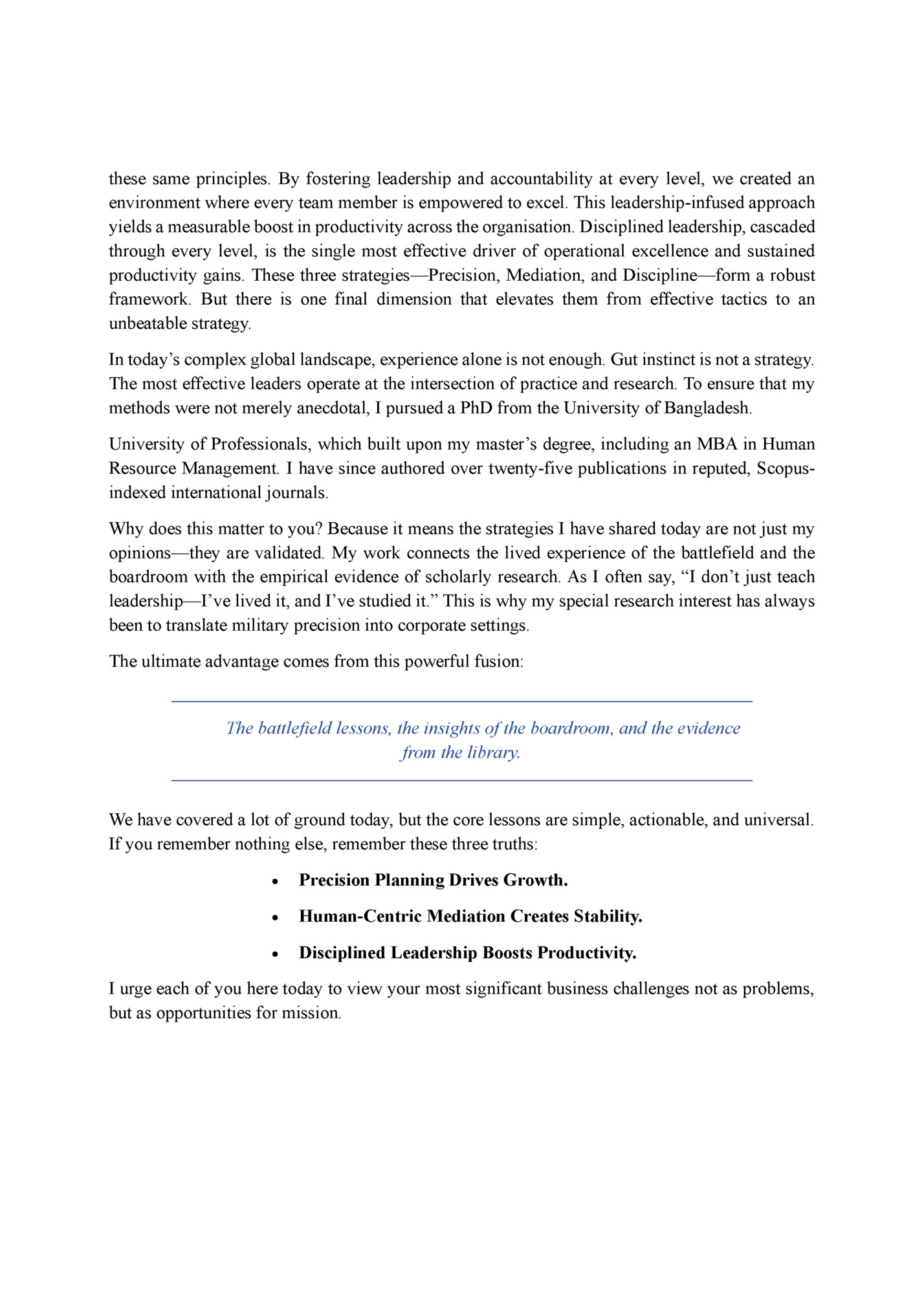 these same principles. By fostering leadership and accountability at every level, we created an