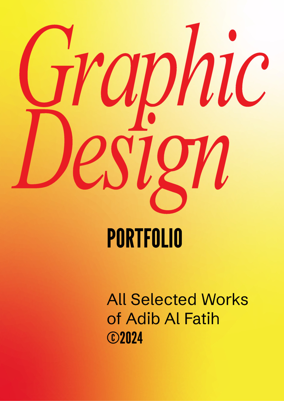 2024 Graphic Design Portfolio by Adib Al Fatih