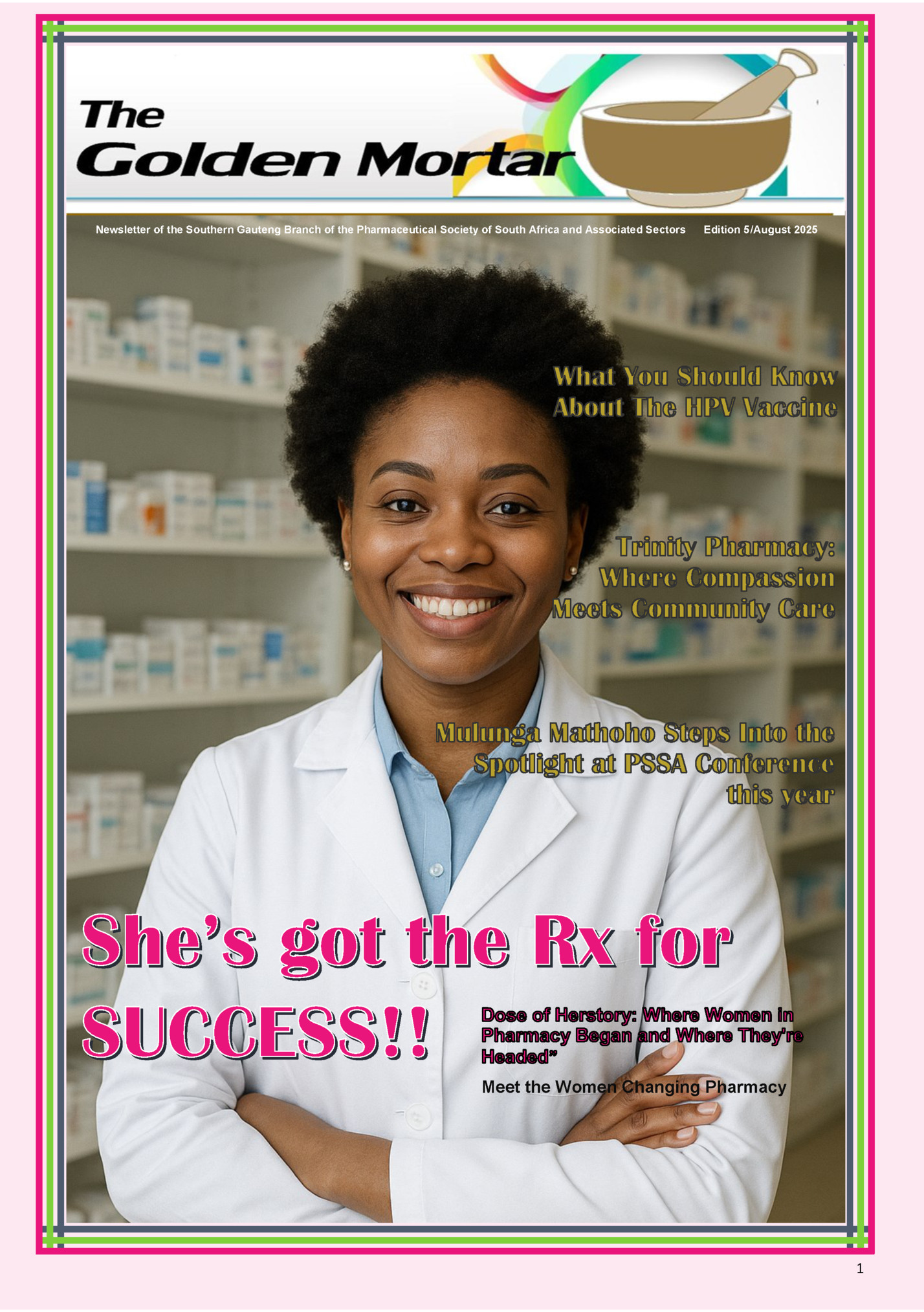 Newsletter of the Southern Gauteng Branch of the Pharmaceutical Society of South Africa and Associated Sectors