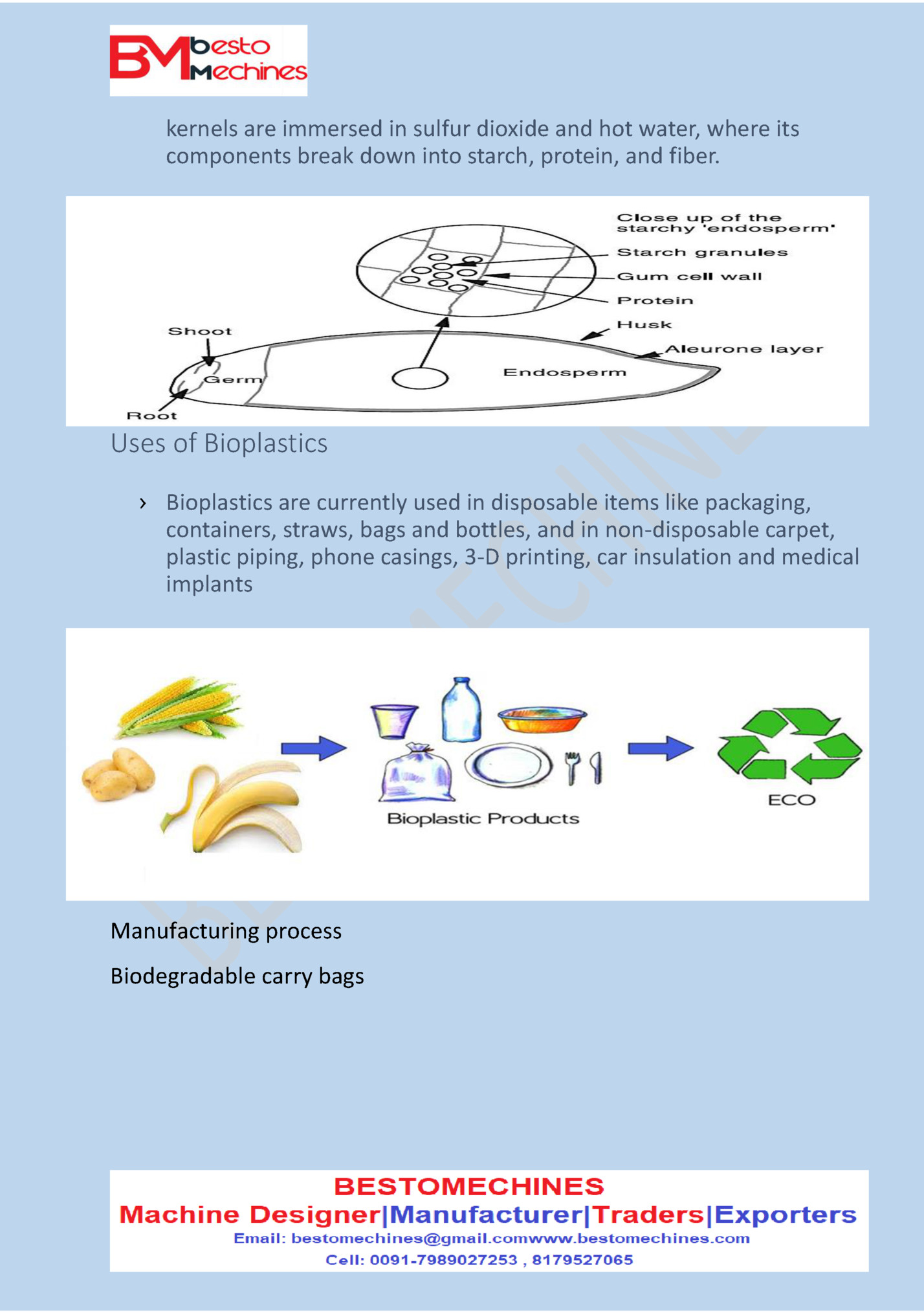 kernels are immersed in sulfur dioxide and hot water, where its