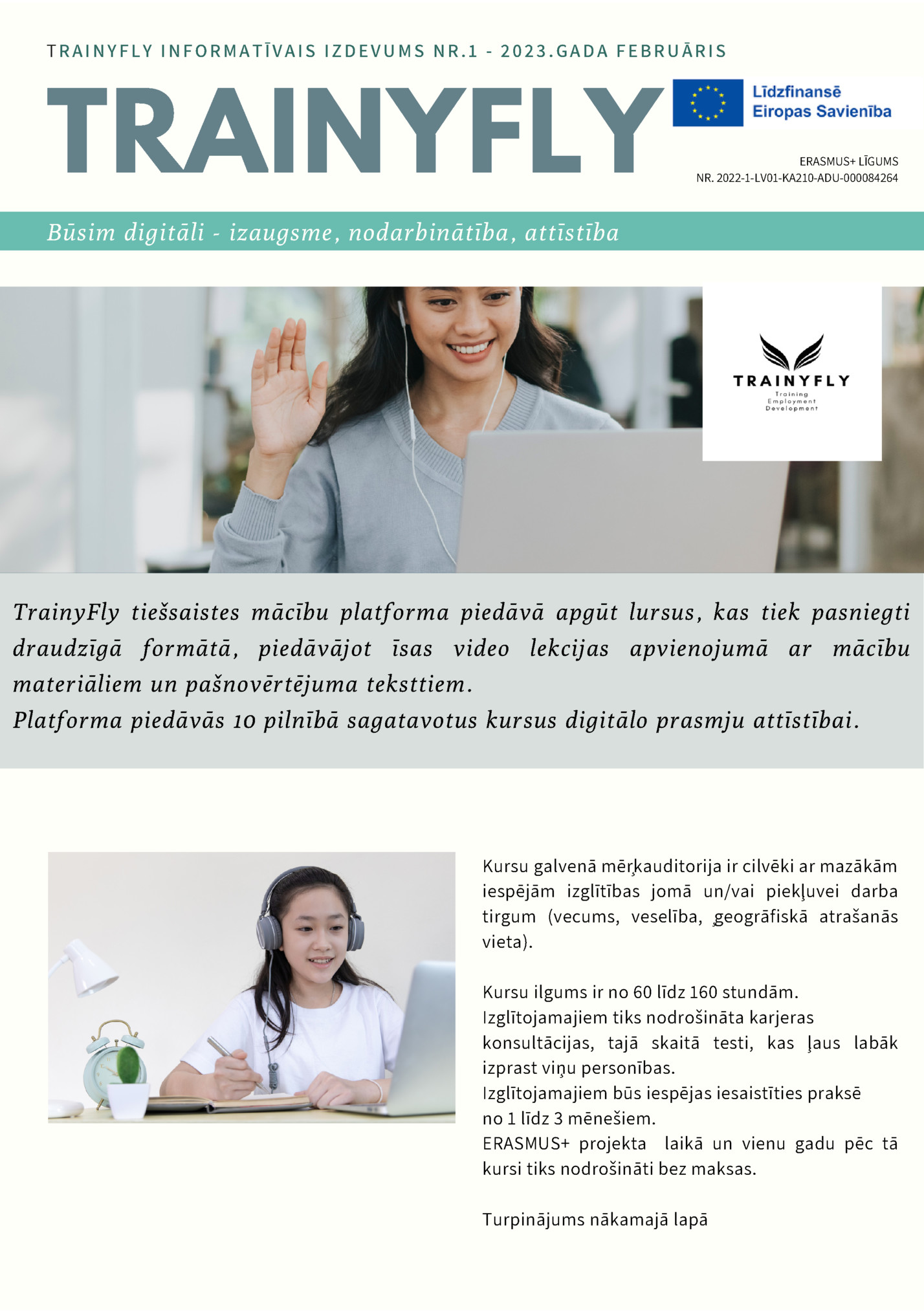 TRAINYFLY INFORMATĪVAIS IZDEVUMS NR.1 - 2023.GADA FEBRUĀRIS TRAINYFLY INFORMATĪVAIS IZDEVUMS NR.1 - 2023.GADA FEBRUĀRIS