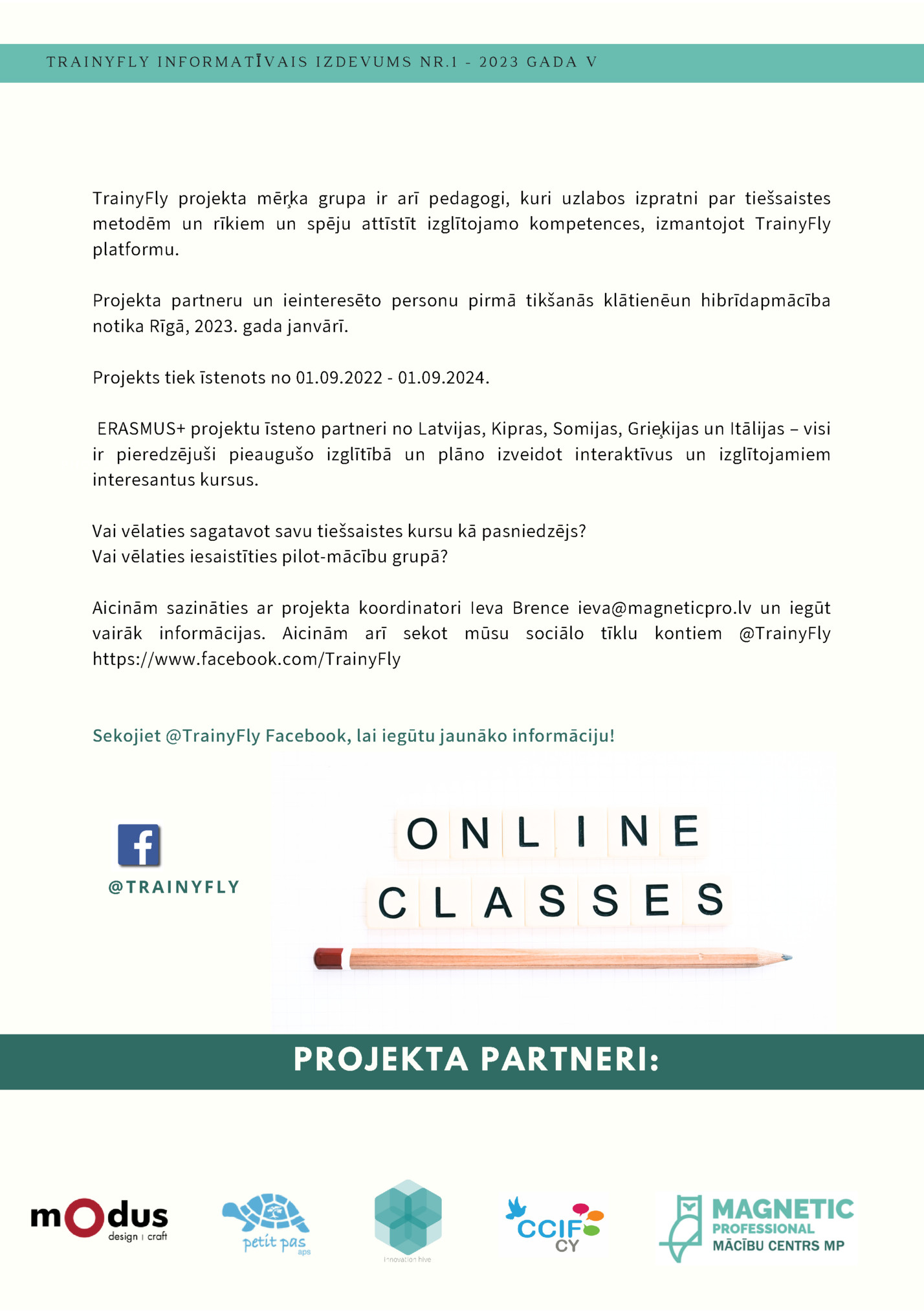 TRAINYFLY INFORMATĪVAIS IZDEVUMS NR.1 - 2023 GADA V TRAINYFLY INFORMATĪVAIS IZDEVUMS NR.1 - 2023 GADA V