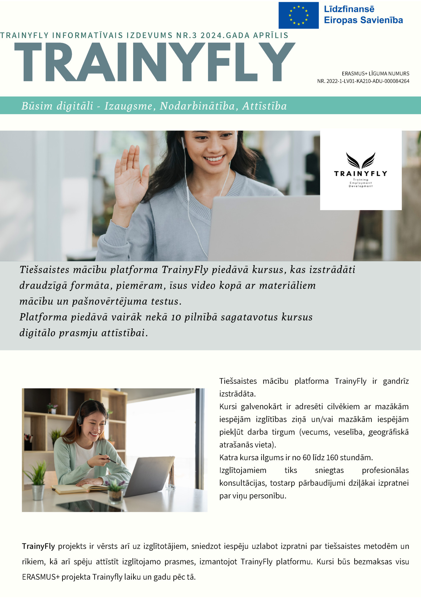 TRAINYFLY INFORMATĪVAIS IZDEVUMS NR.3 2024.GADA APRĪLIS TRAINYFLY INFORMATĪVAIS IZDEVUMS NR.3 2024.GADA APRĪLIS