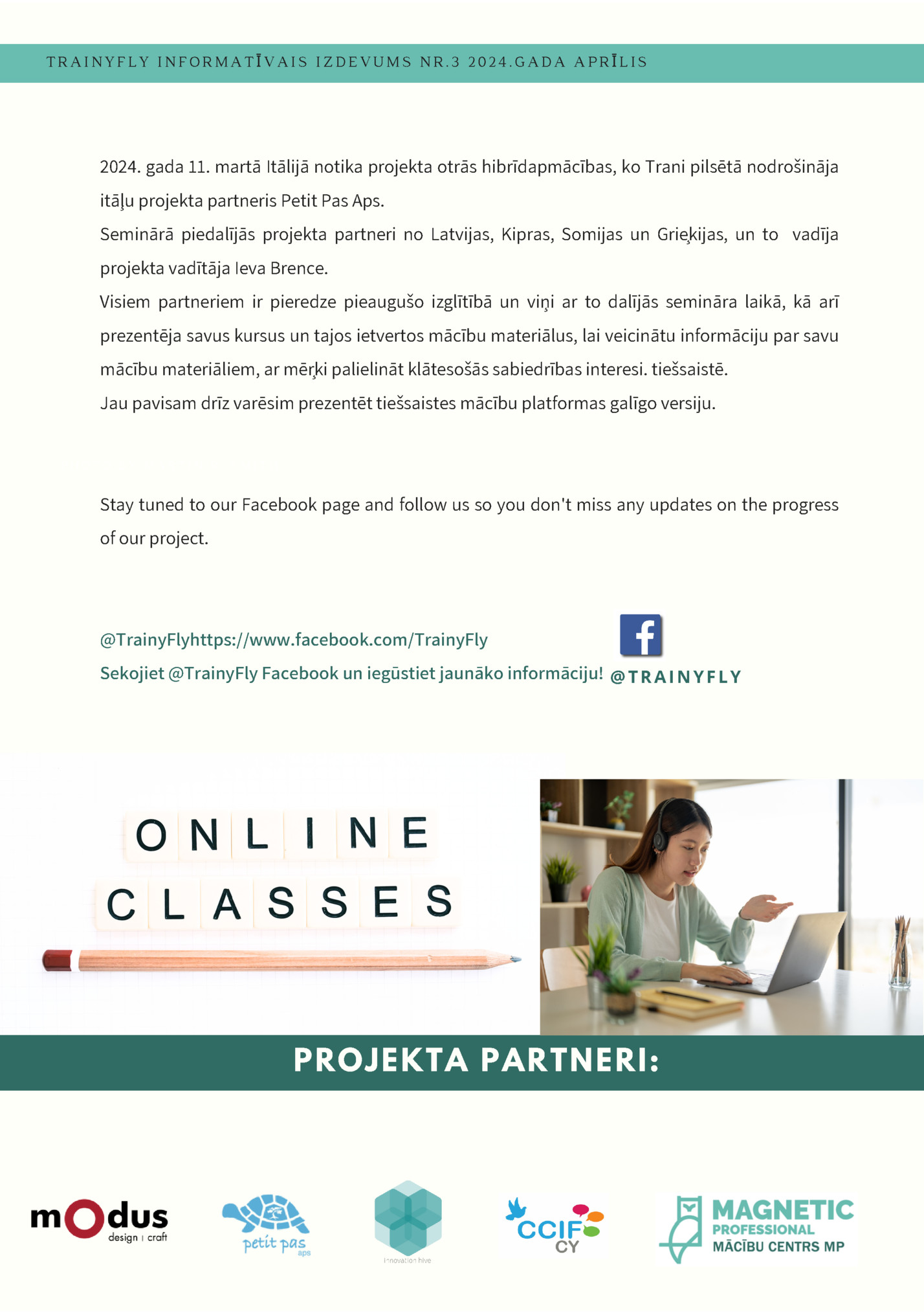 TRAINYFLY INFORMATĪVAIS IZDEVUMS NR.3 2024.GADA APRĪLIS TRAINYFLY INFORMATĪVAIS IZDEVUMS NR.3 2024.GADA APRĪLIS