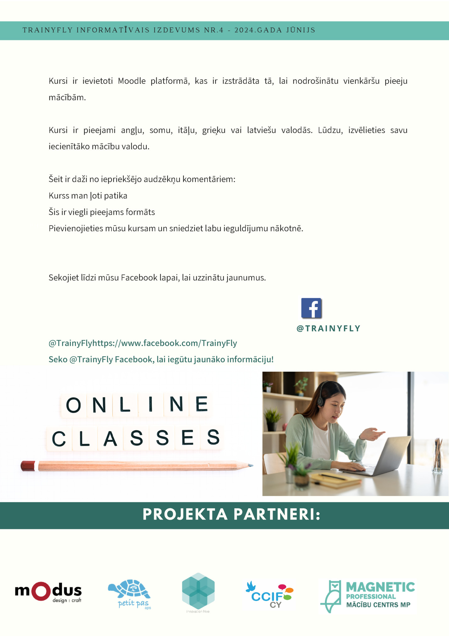 TRAINYFLY INFORMATĪVAIS IZDEVUMS NR.4 - 2024.GADA JŪNIJS TRAINYFLY INFORMATĪVAIS IZDEVUMS NR.4 - 2024.GADA JŪNIJS