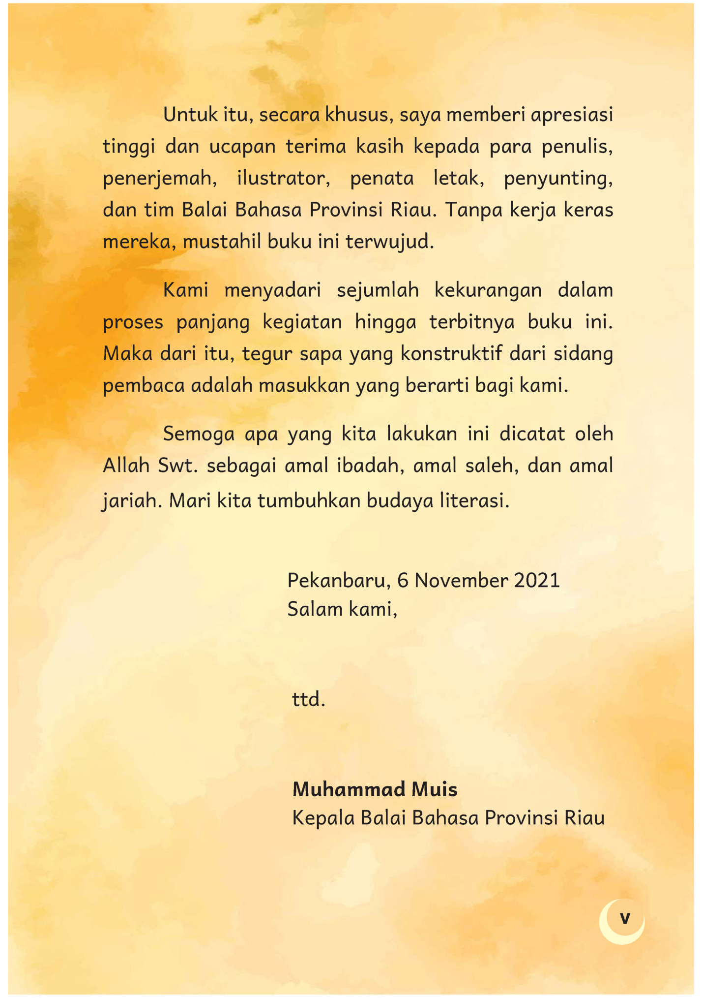 Untuk itu, secara khusus, saya memberi apresiasi