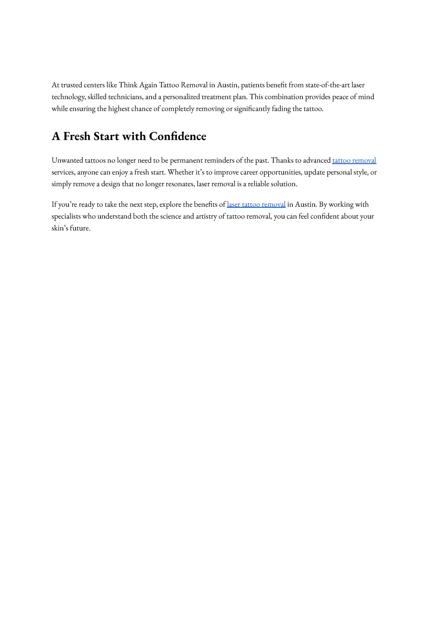 At trusted centers like Think Again Tattoo Removal in Austin, patients benefit from state-of-the-art laser